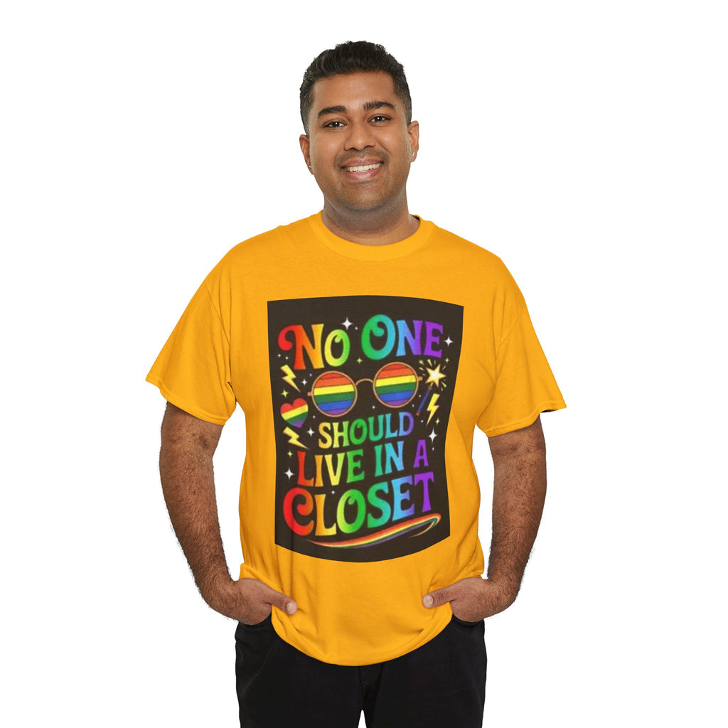 T‑Shirt — "No One Should Live in a Closet" Rainbow Pride Tee