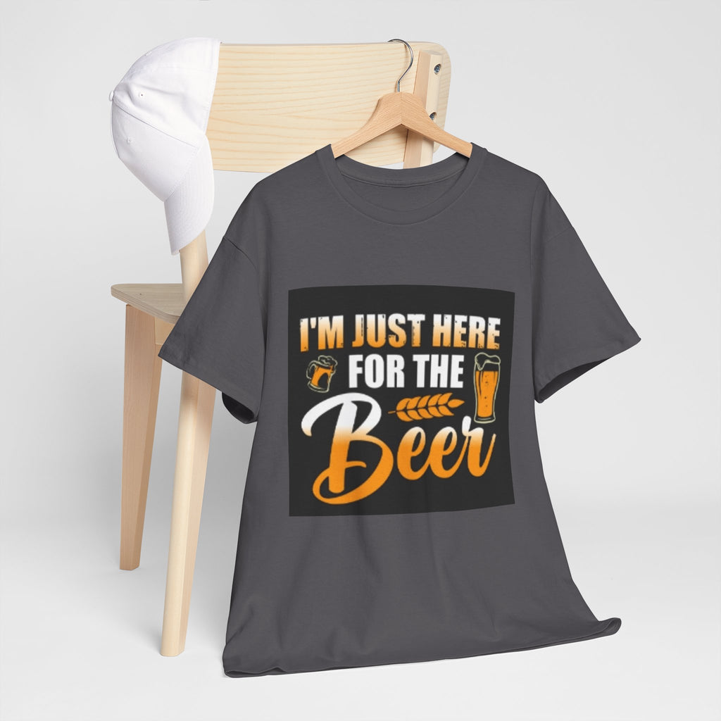 I'm Just Here for the Beer T-Shirt — Funny Beer Drinking Tee for Parties & Oktoberfest
