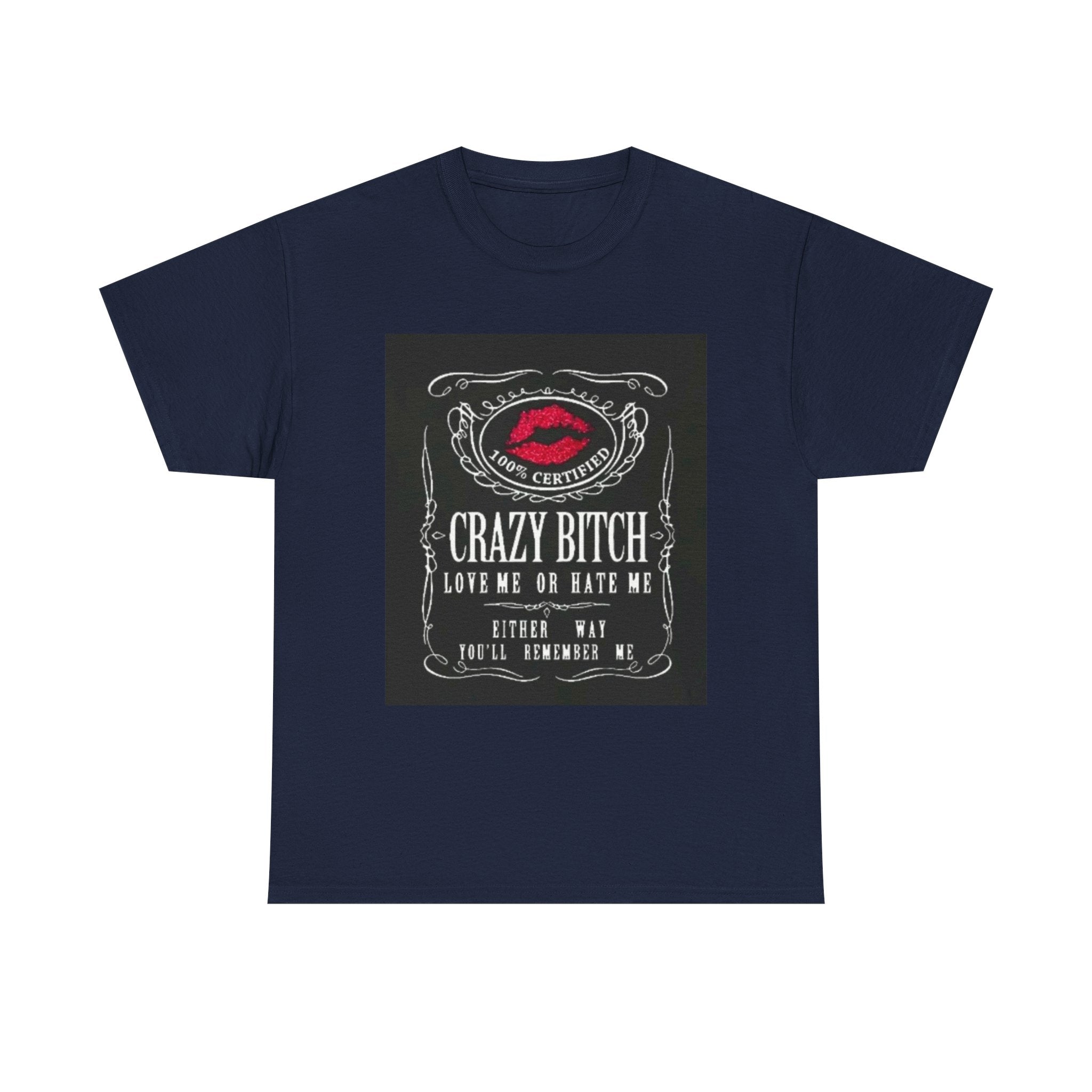 Crazy Bitch Graphic Tee – 'Love Me or Hate Me' Retro Lip Print