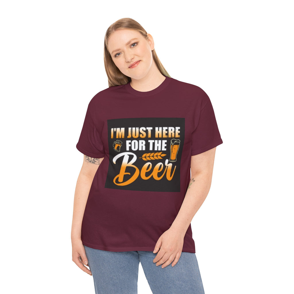 I'm Just Here for the Beer T-Shirt — Funny Beer Drinking Tee for Parties & Oktoberfest