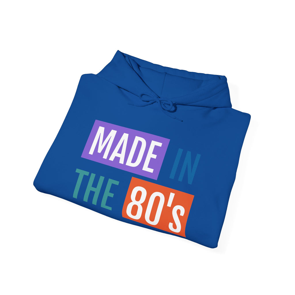 Made in the 80's Hoodie