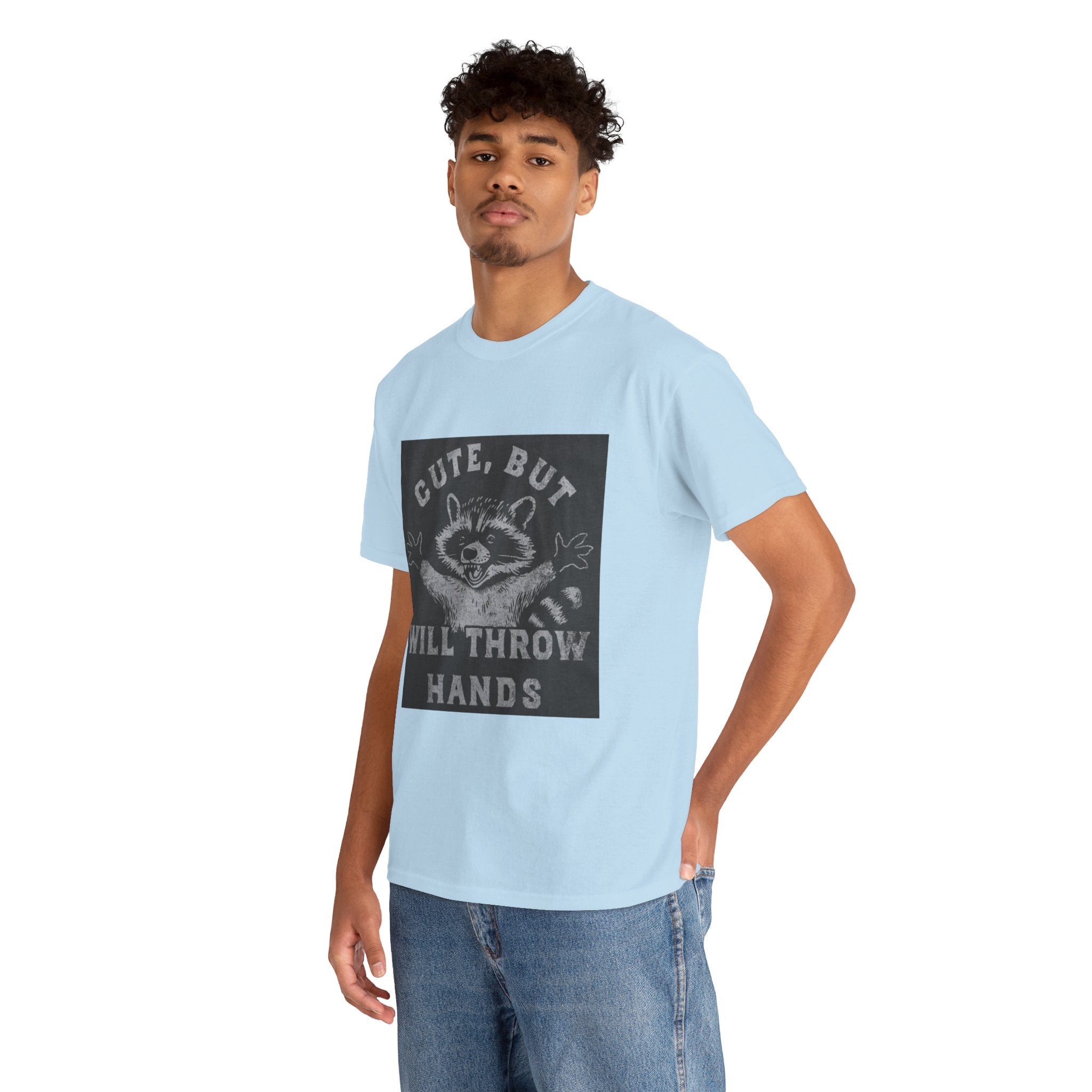 Cute But Will Throw Hands Raccoon T-Shirt