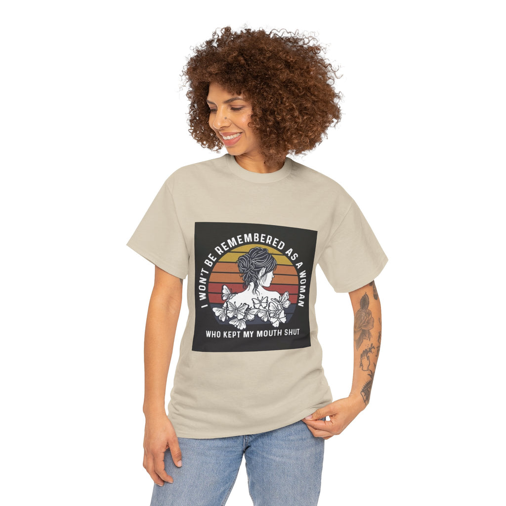 Graphic Tee — "I Won’t Be Remembered As A Woman Who Kept My Mouth Shut" Feminist Retro Floral T-Shirt