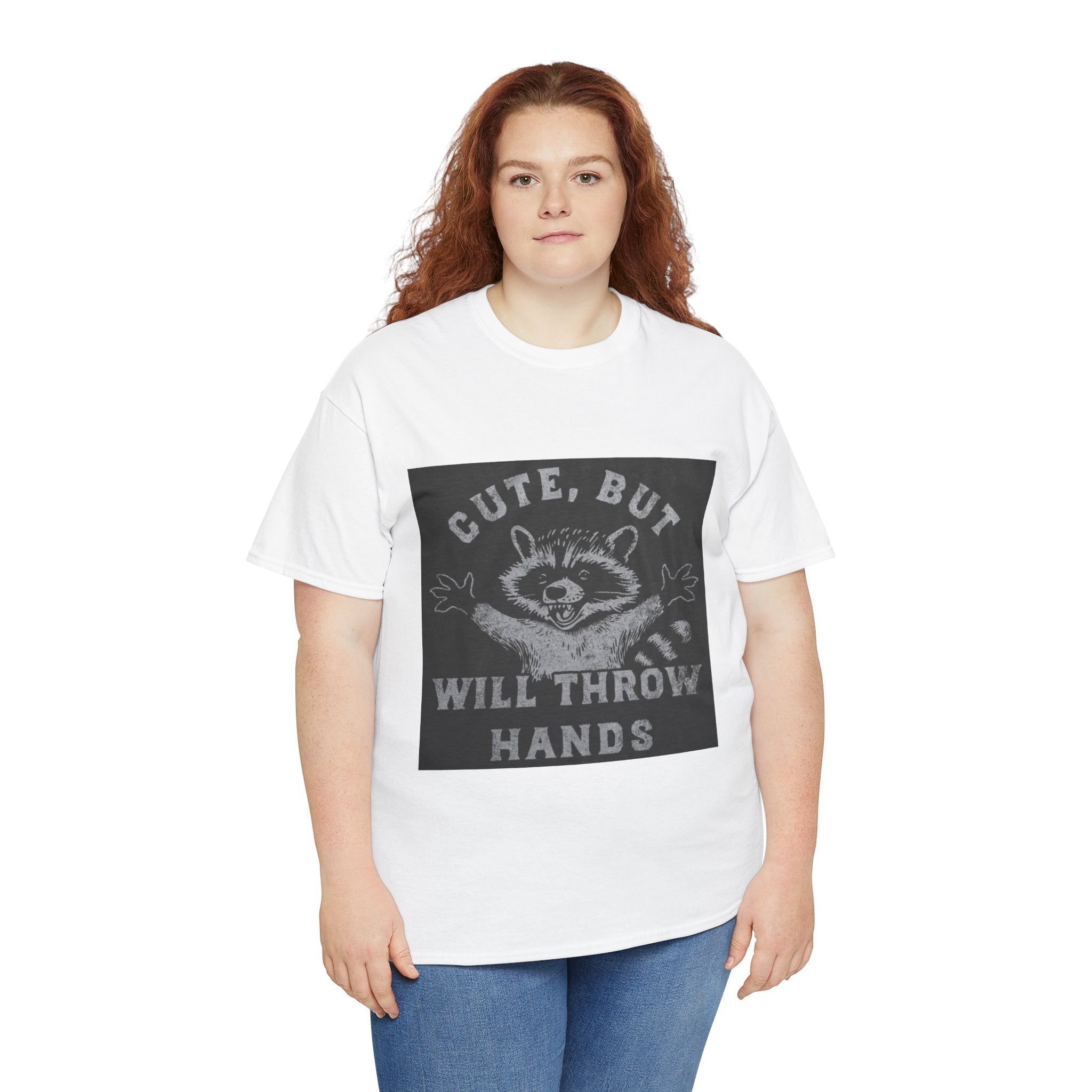 Cute But Will Throw Hands Raccoon T-Shirt