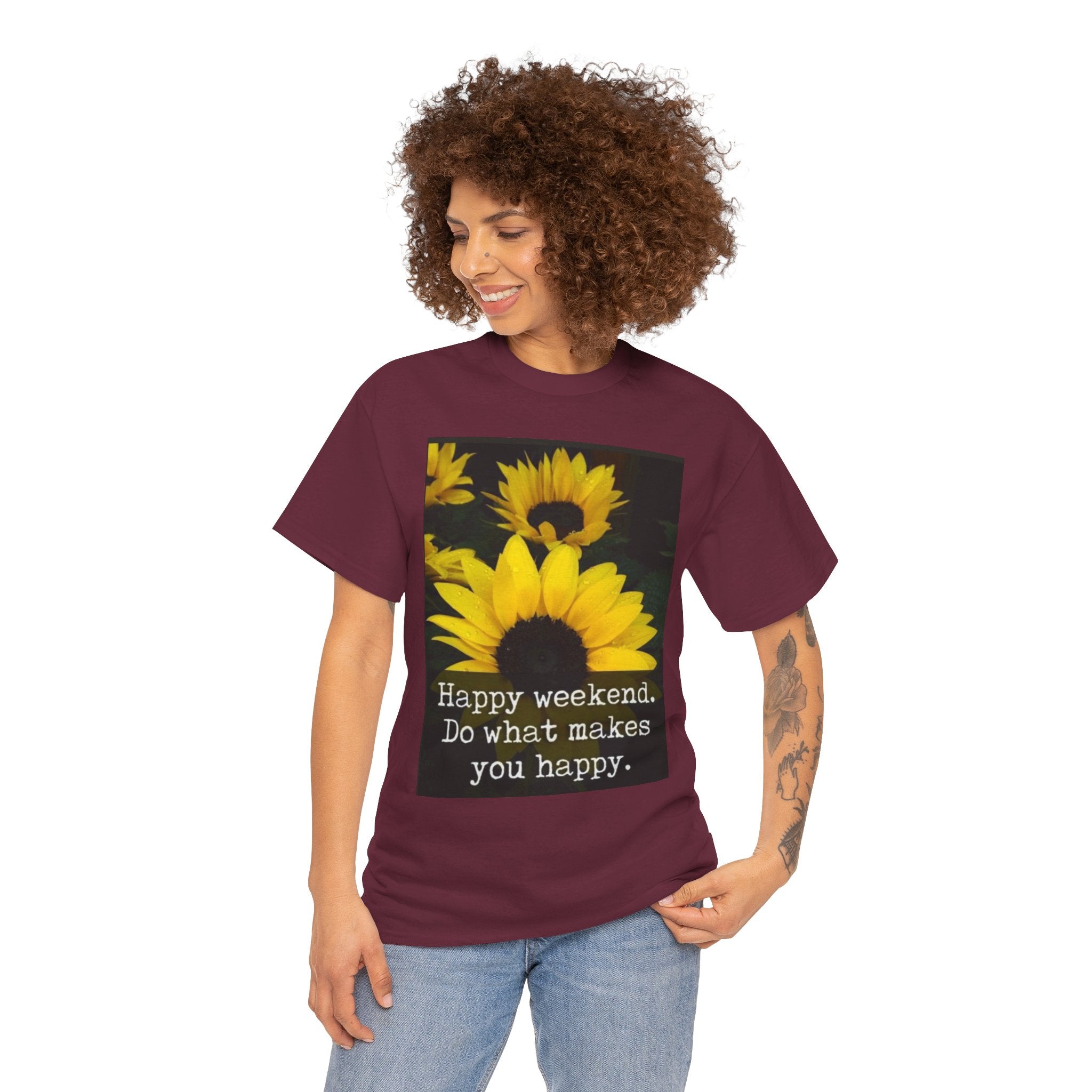 Sunflower 'Happy Weekend. Do what makes you happy.' T-Shirt
