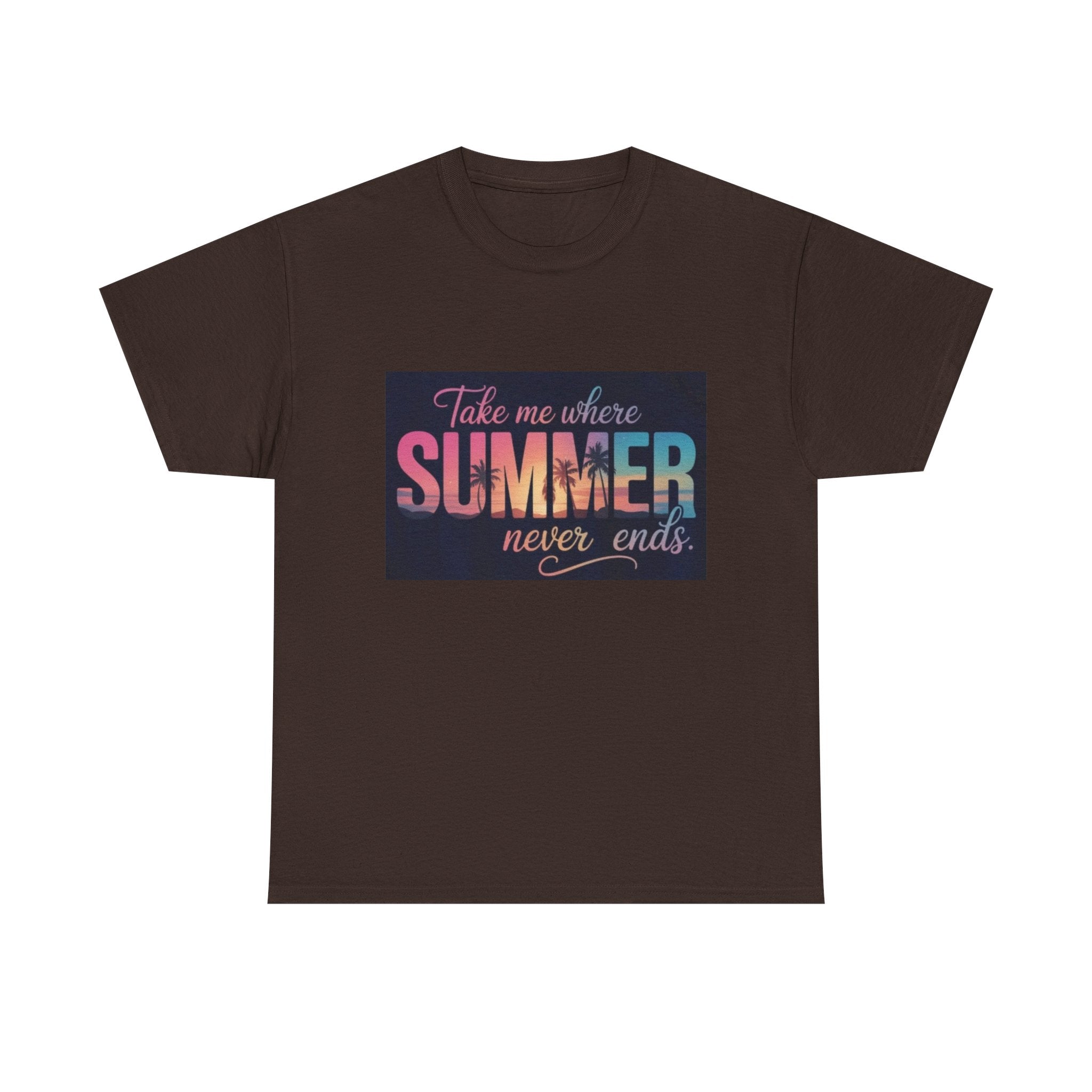 T-Shirt — "Take Me Where Summer Never Ends" Retro Beach Vibes
