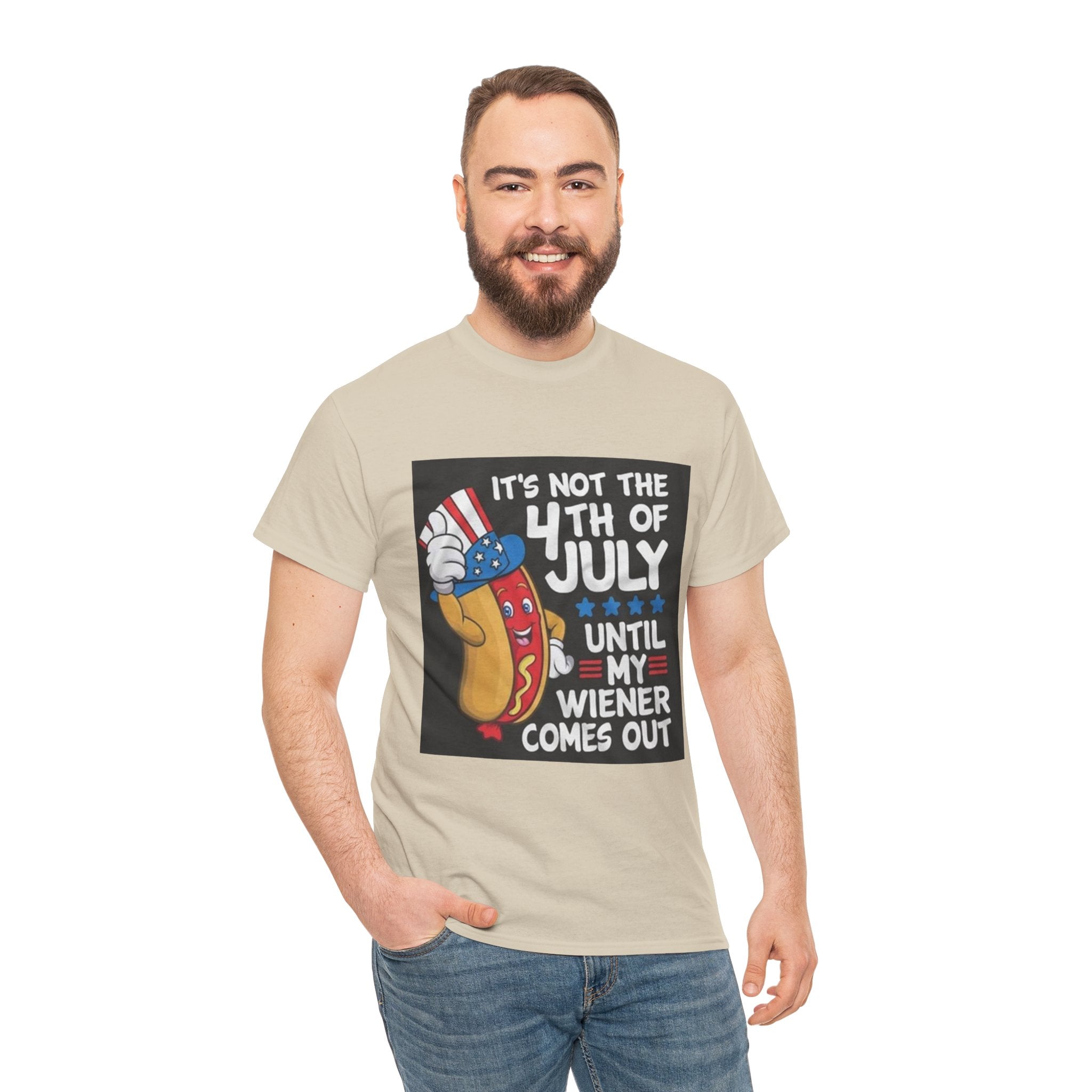 4th of July Funny Hot Dog T-Shirt — "It's Not the 4th of July Until My Wiener Comes Out"