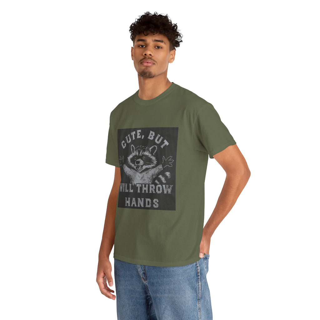 Cute But Will Throw Hands Raccoon T-Shirt
