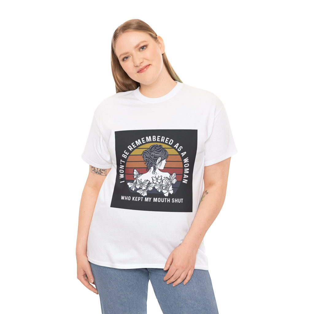 Graphic Tee — "I Won’t Be Remembered As A Woman Who Kept My Mouth Shut" Feminist Retro Floral T-Shirt
