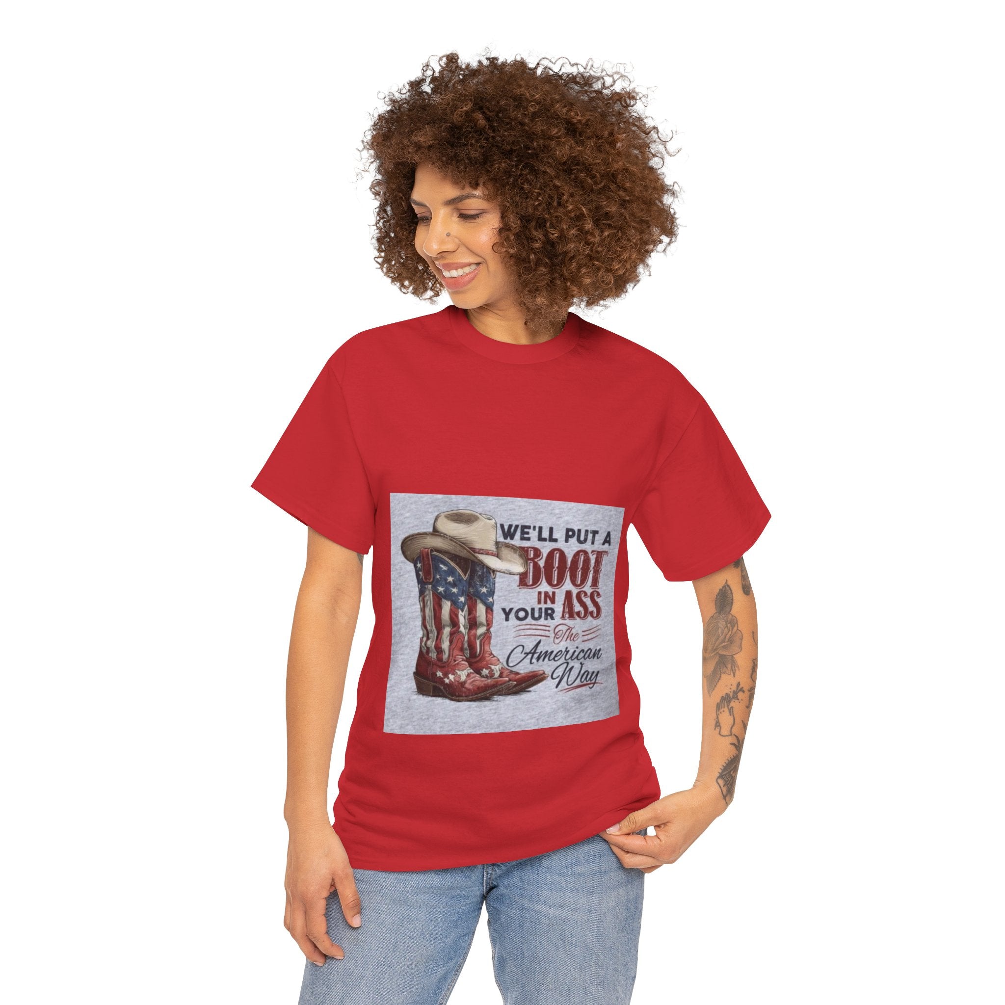 Graphic Tee - "We'll Put a Boot in Your Ass" Patriotic Cowboy Boots T-Shirt