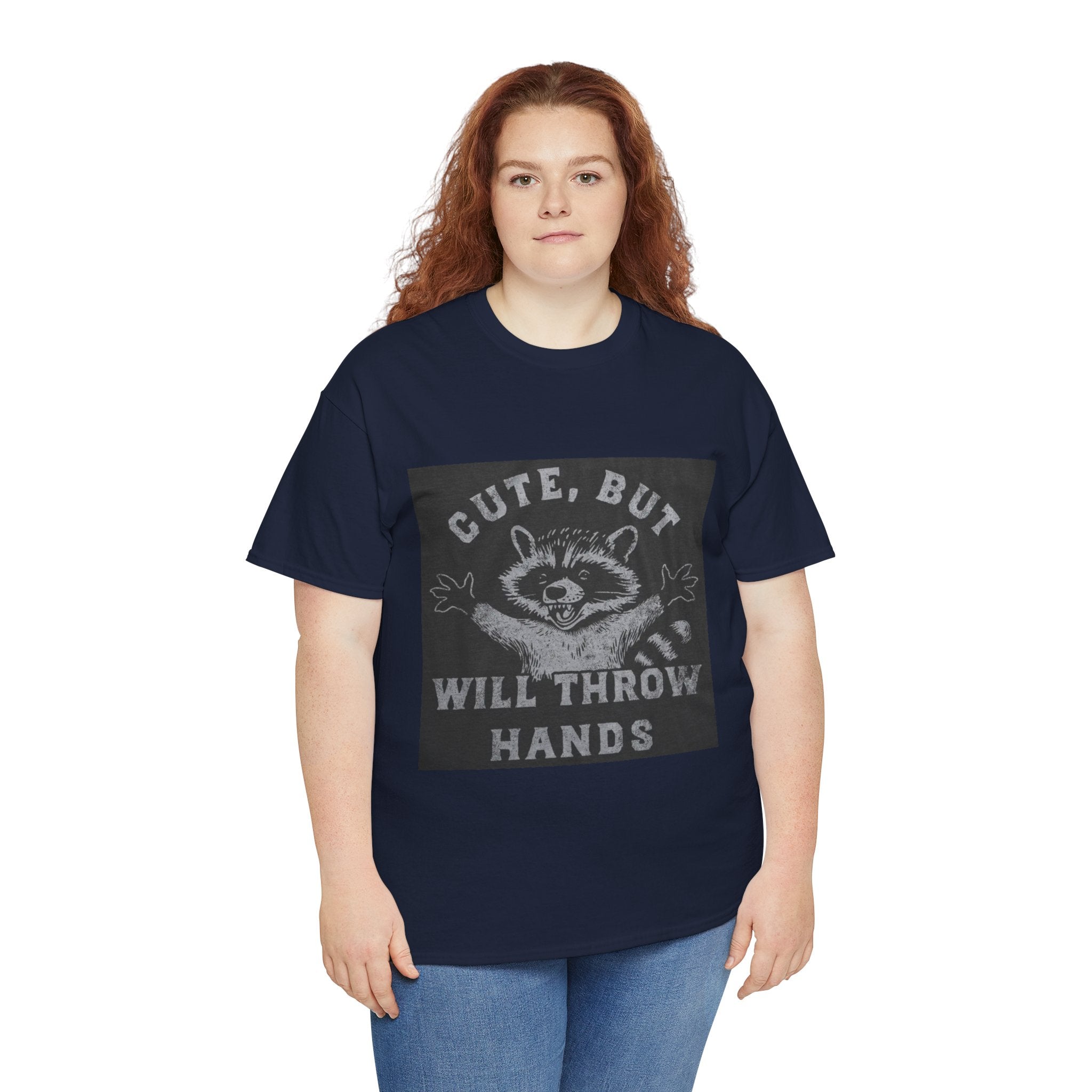 Cute But Will Throw Hands Raccoon T-Shirt
