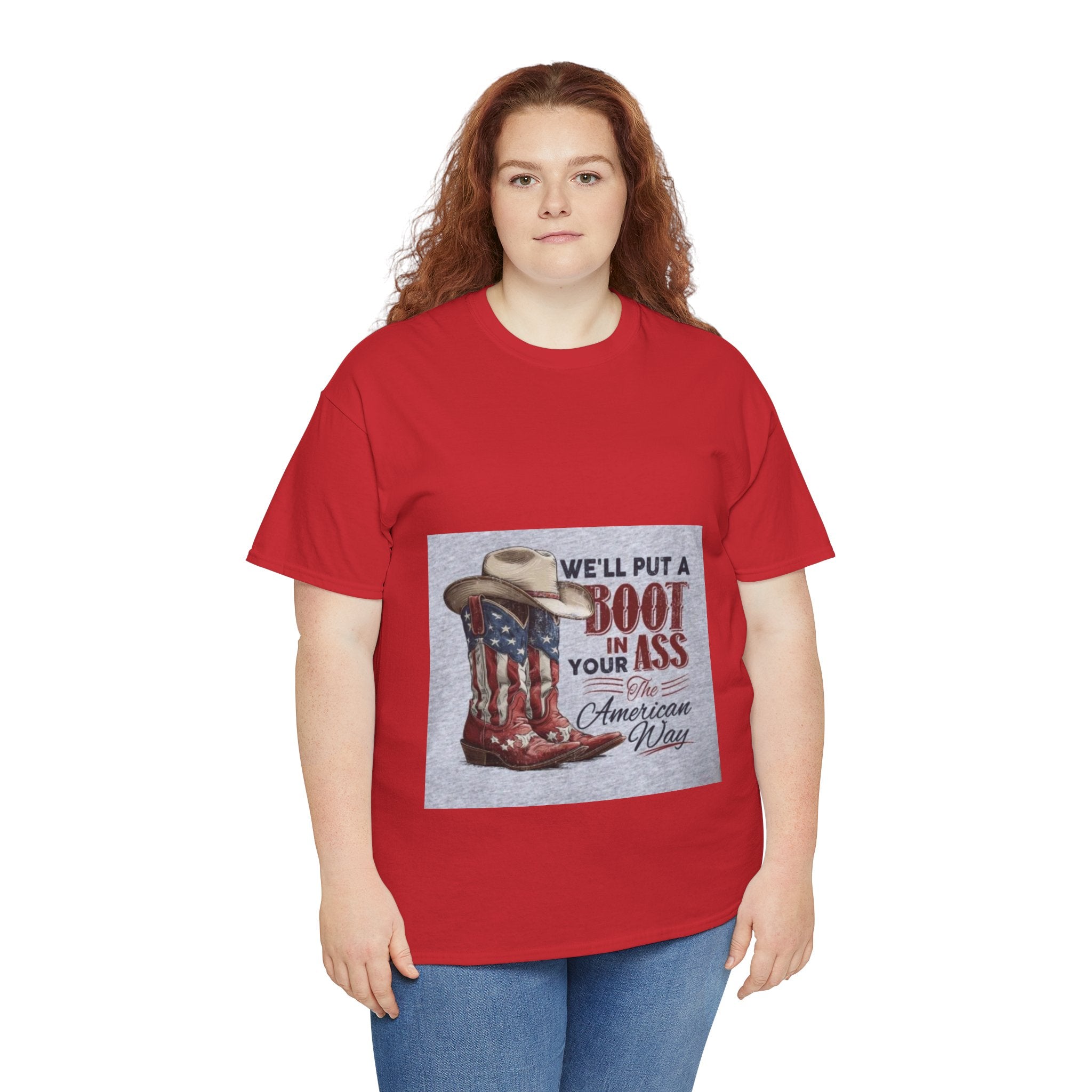 Graphic Tee - "We'll Put a Boot in Your Ass" Patriotic Cowboy Boots T-Shirt