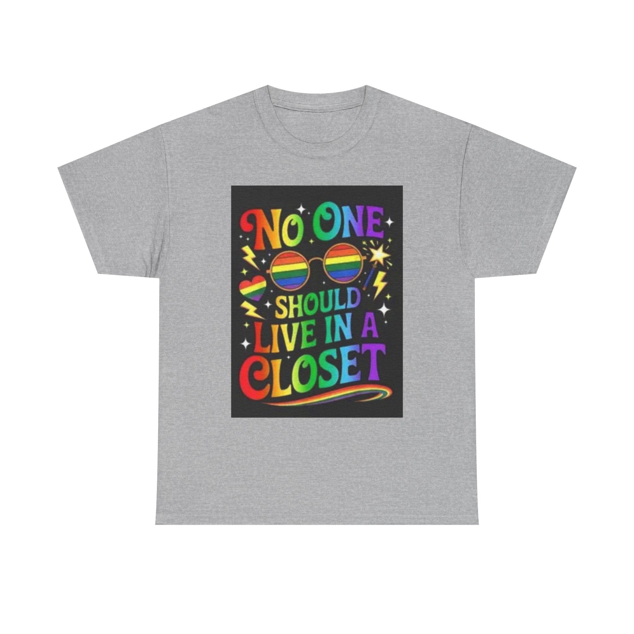 T‑Shirt — "No One Should Live in a Closet" Rainbow Pride Tee