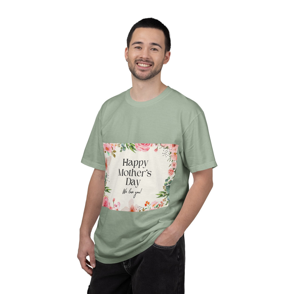 Mother’s Day Floral T-Shirt — "Happy Mother’s Day, We Love You"