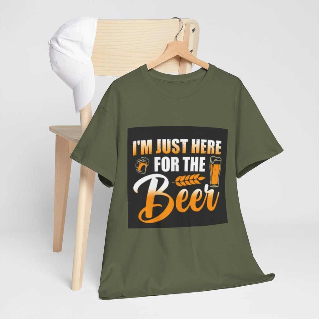 I'm Just Here for the Beer T-Shirt — Funny Beer Drinking Tee for Parties & Oktoberfest