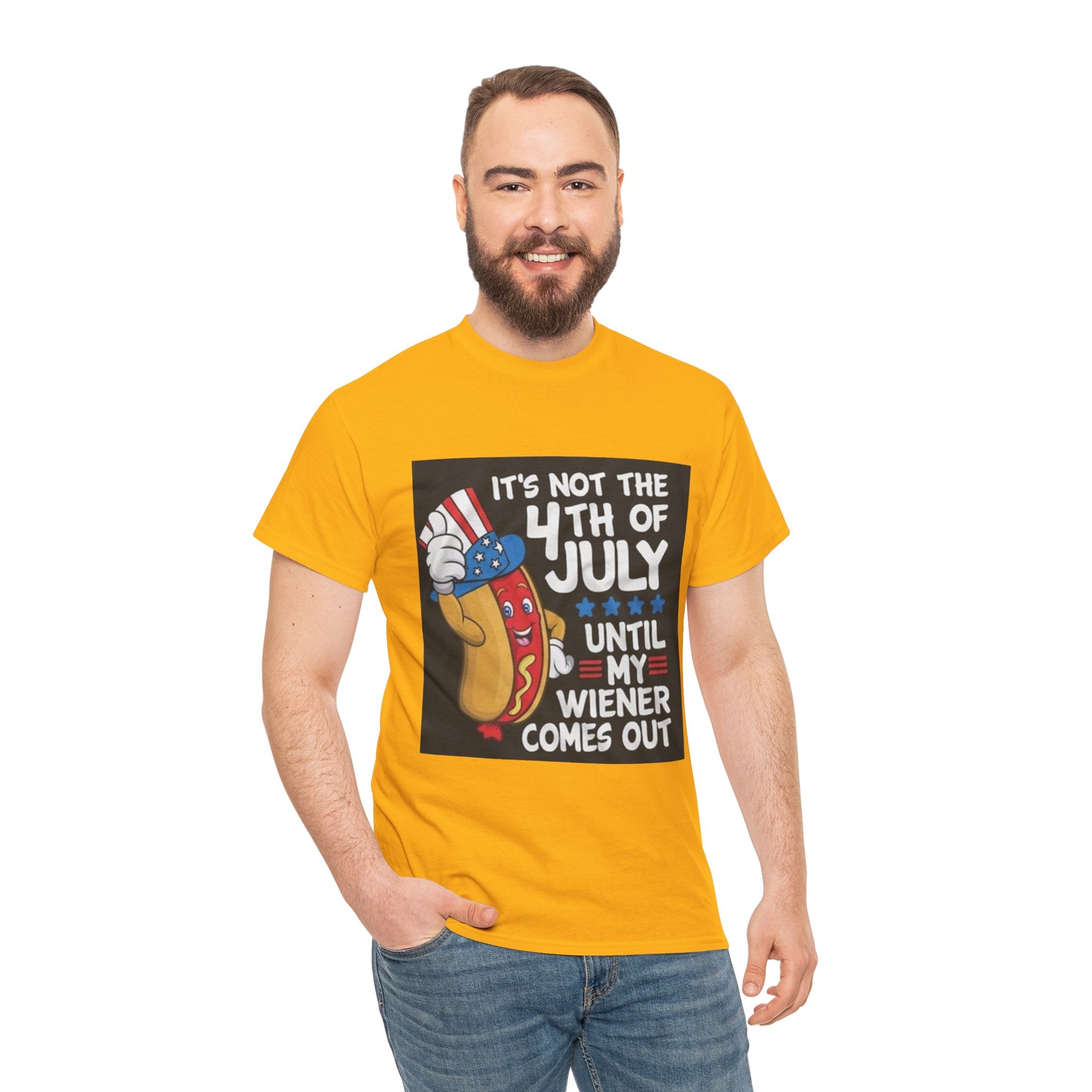 4th of July Funny Hot Dog T-Shirt — "It's Not the 4th of July Until My Wiener Comes Out"