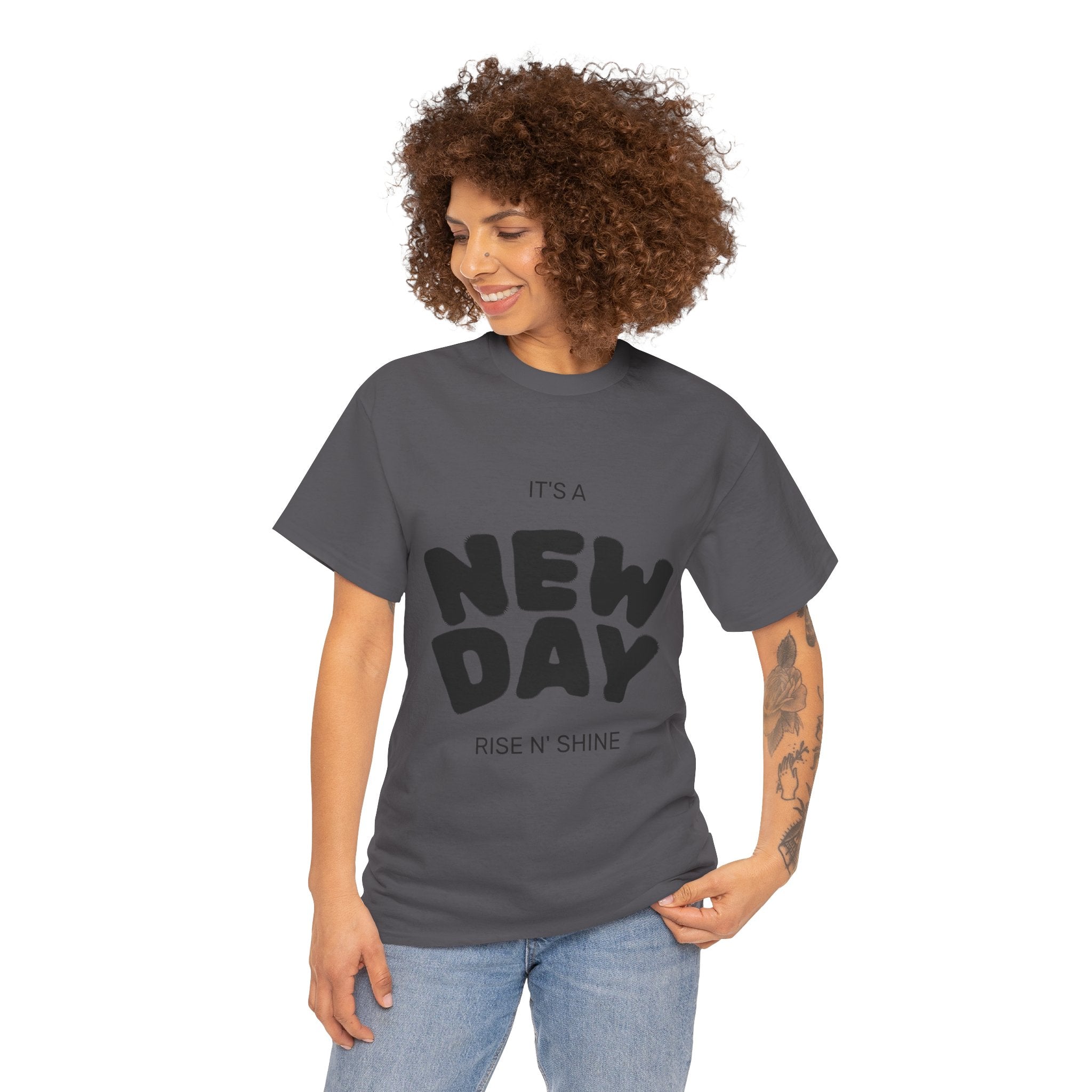 New Day Tee — "It's a New Day, Rise N' Shine" Motivational T-Shirt