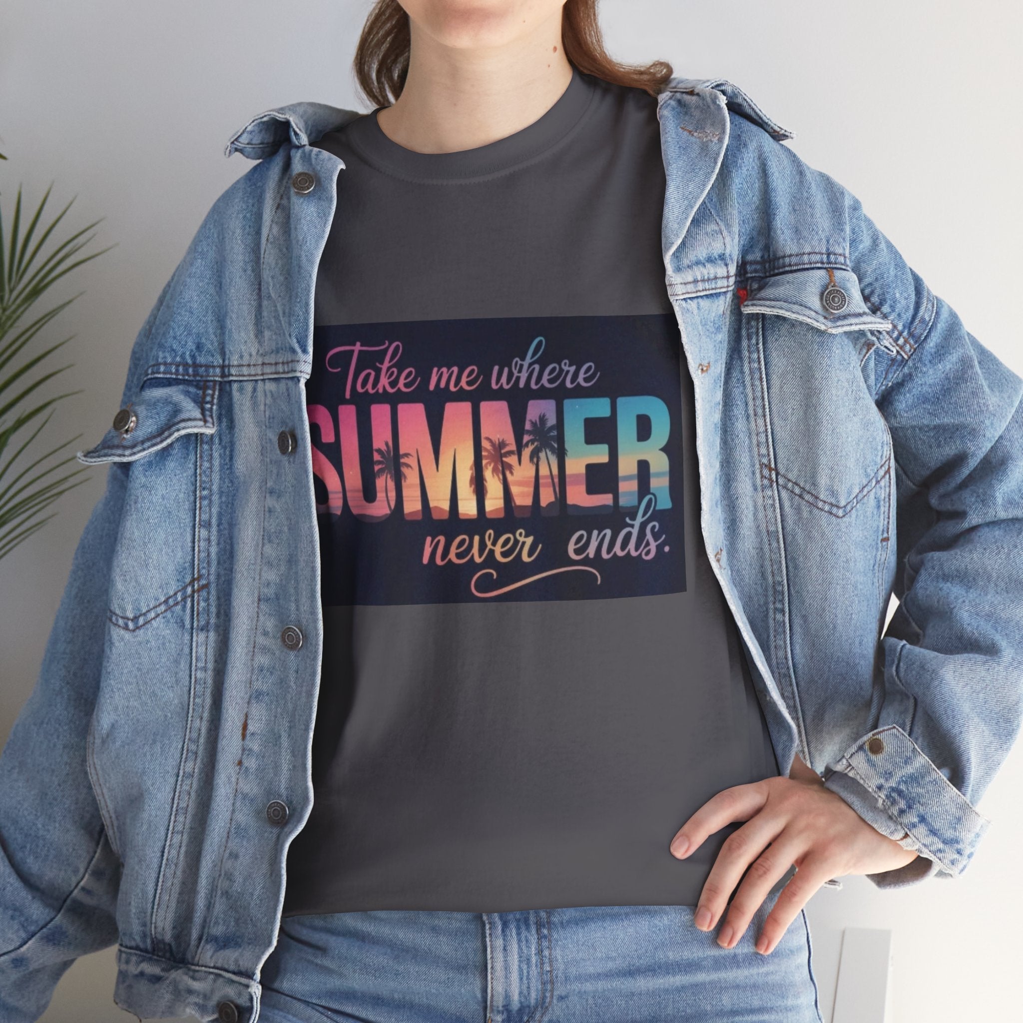T-Shirt — "Take Me Where Summer Never Ends" Retro Beach Vibes