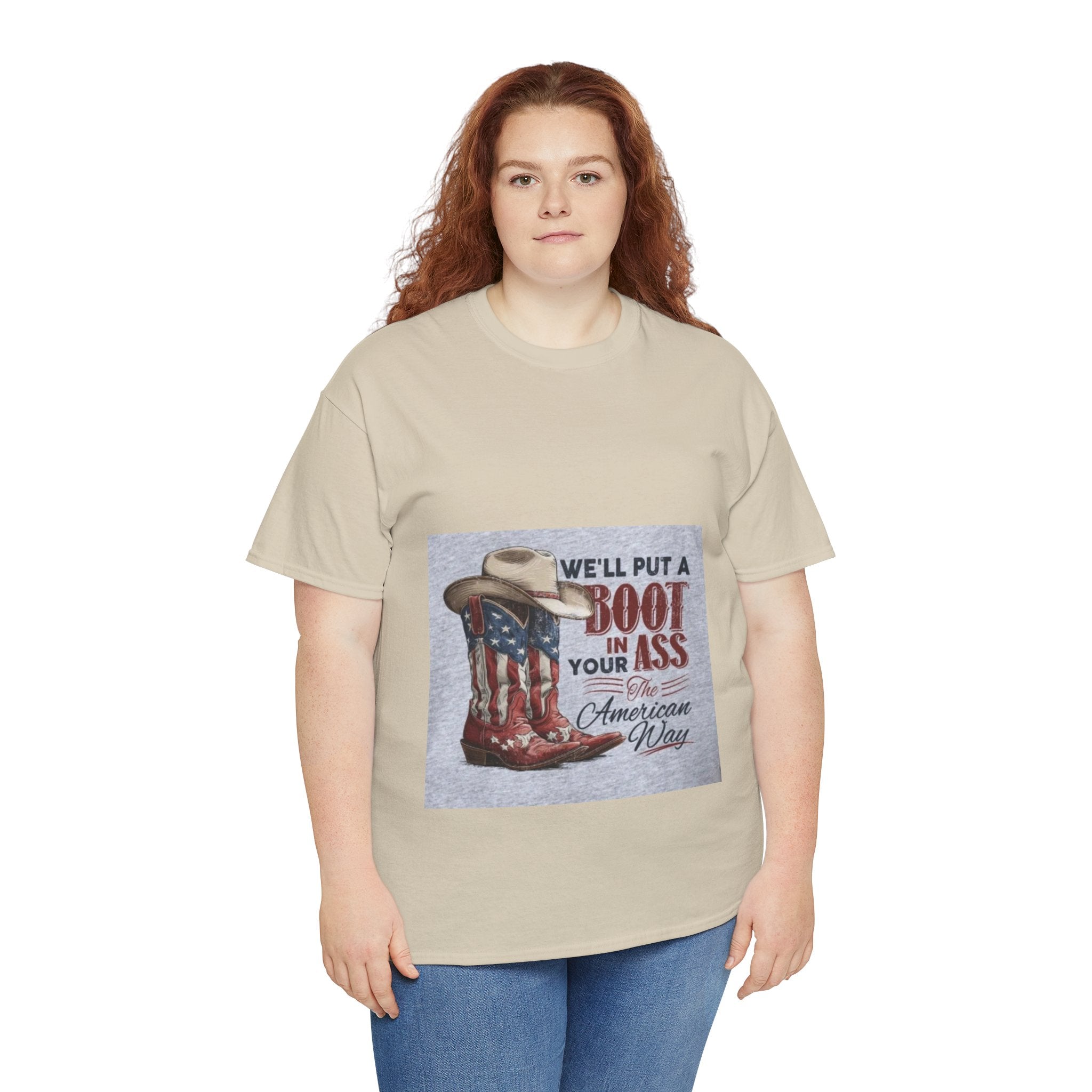 Graphic Tee - "We'll Put a Boot in Your Ass" Patriotic Cowboy Boots T-Shirt