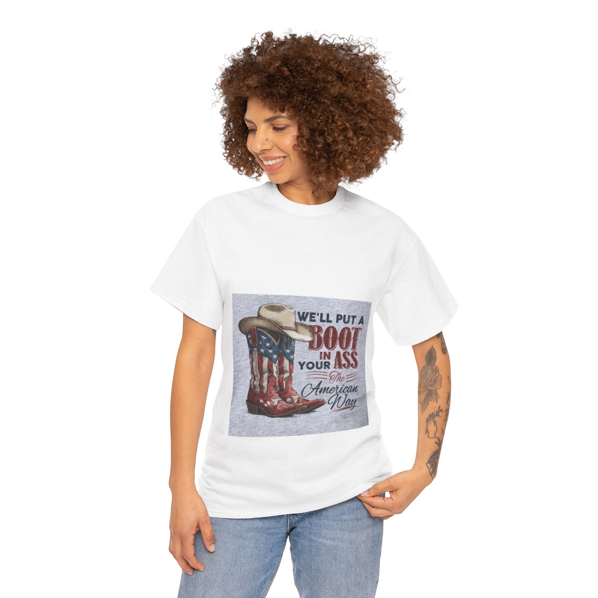Graphic Tee - "We'll Put a Boot in Your Ass" Patriotic Cowboy Boots T-Shirt
