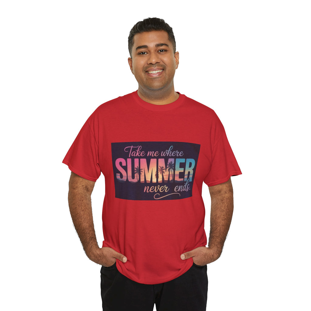 T-Shirt — "Take Me Where Summer Never Ends" Retro Beach Vibes