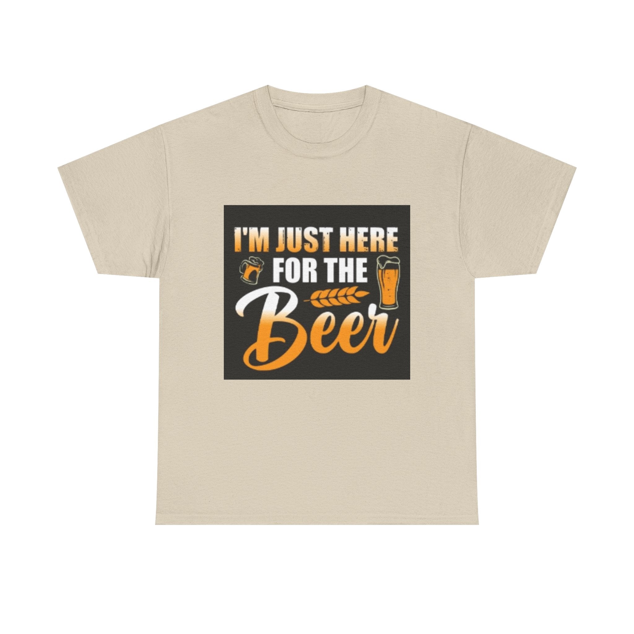 I'm Just Here for the Beer T-Shirt — Funny Beer Drinking Tee for Parties & Oktoberfest