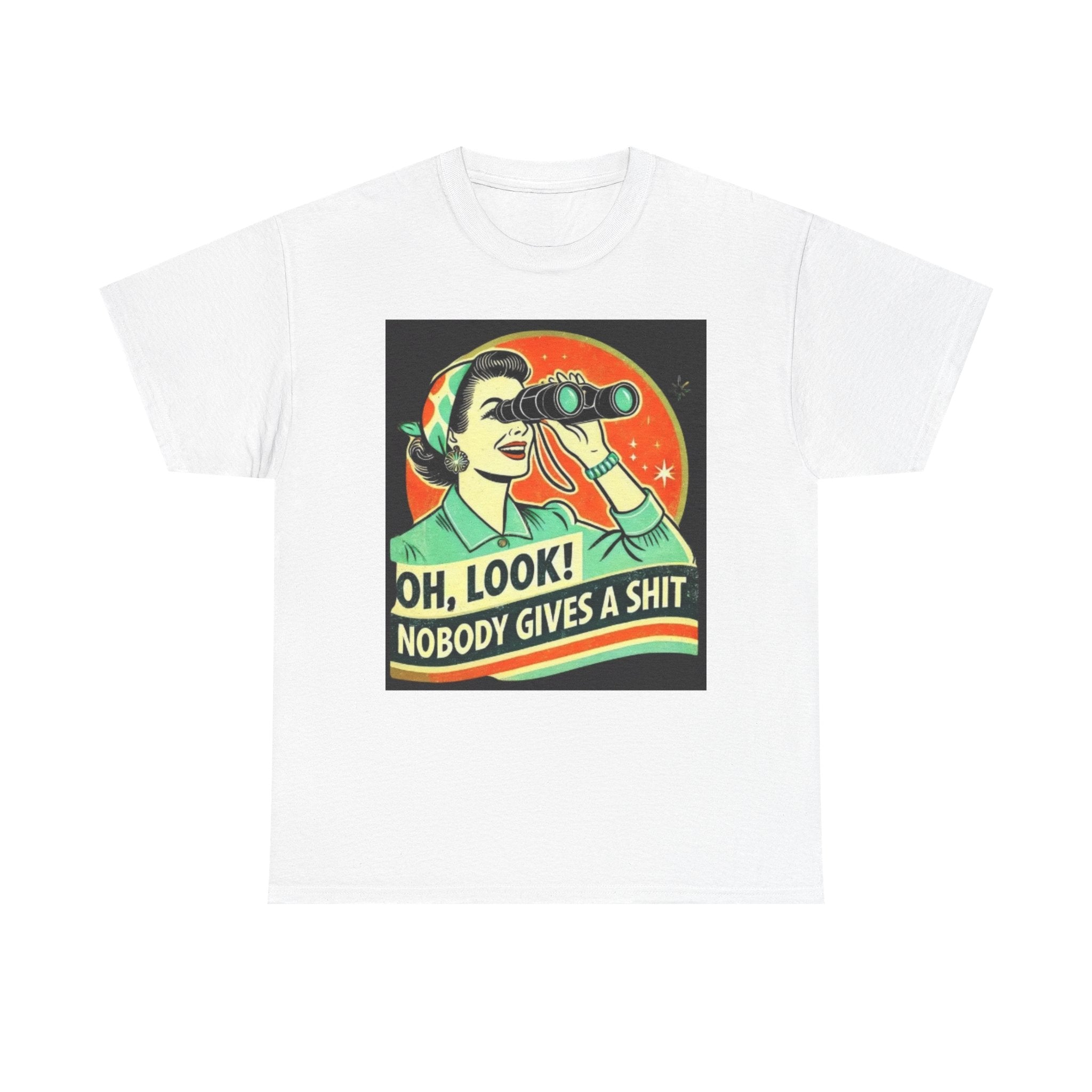 Graphic Tee — "Oh, Look! Nobody Gives a Shit" Retro Binoculars Design