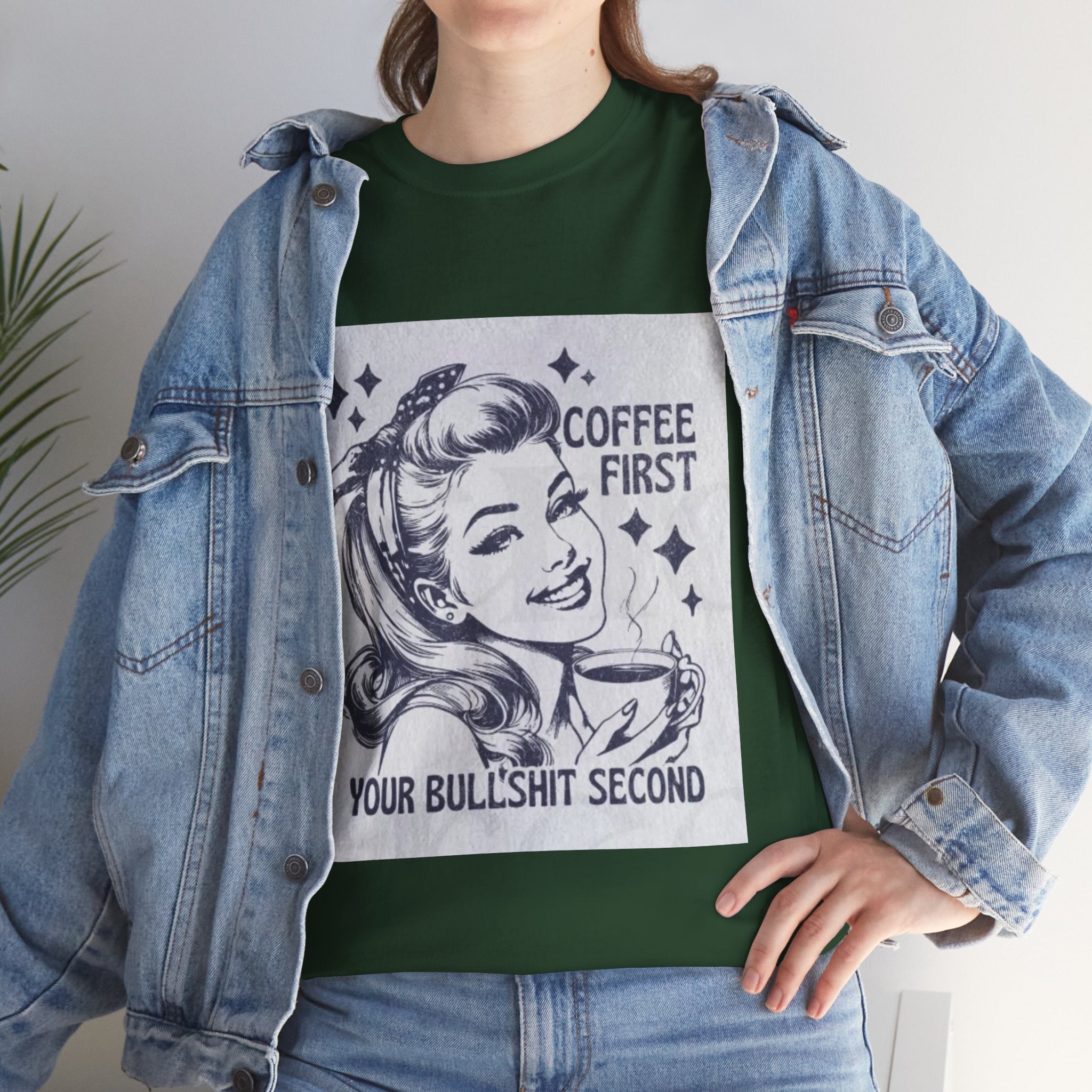 Coffee First Tee — “Coffee First, Your Bullshit Second” Retro Women’s Graphic T‑Shirt