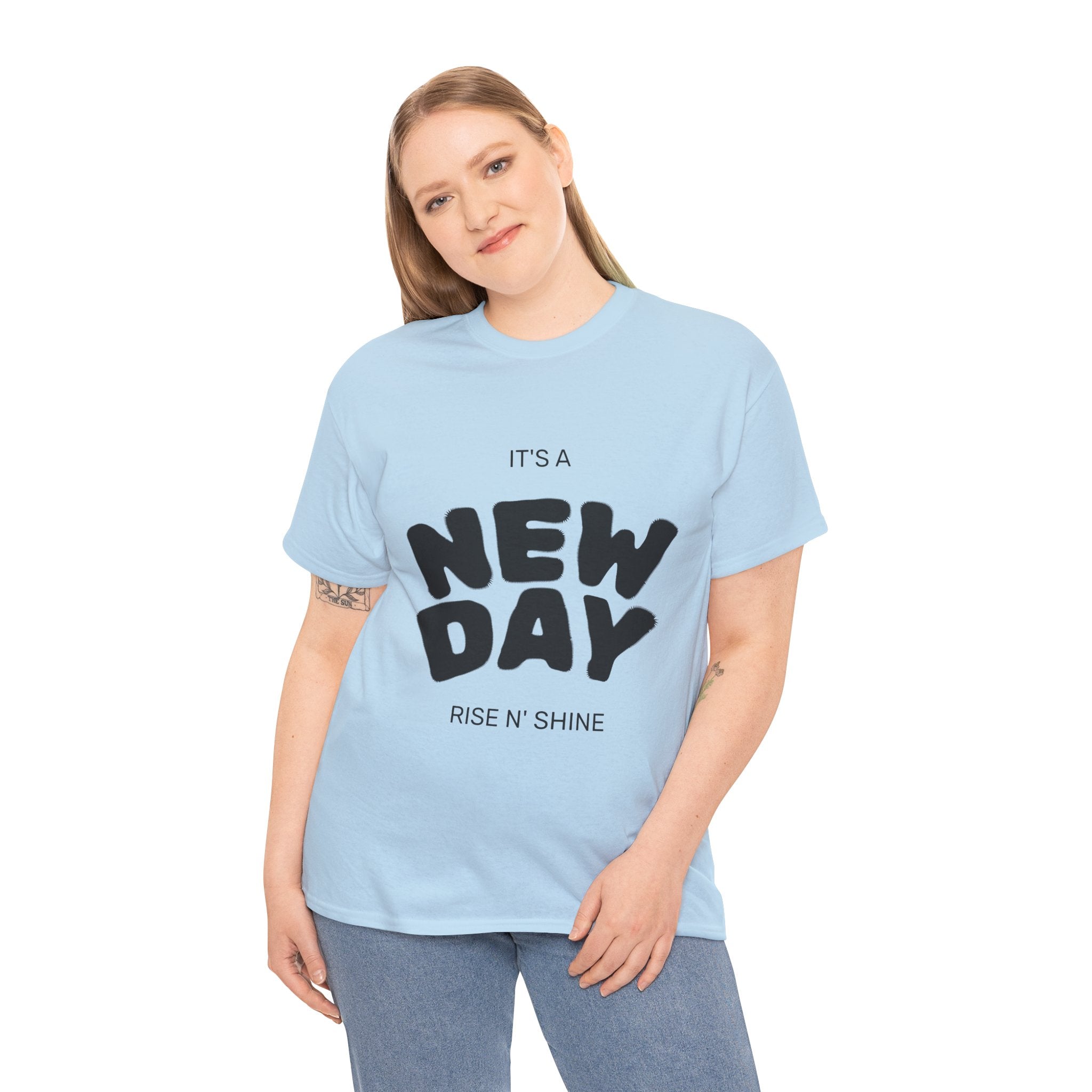 New Day Tee — "It's a New Day, Rise N' Shine" Motivational T-Shirt