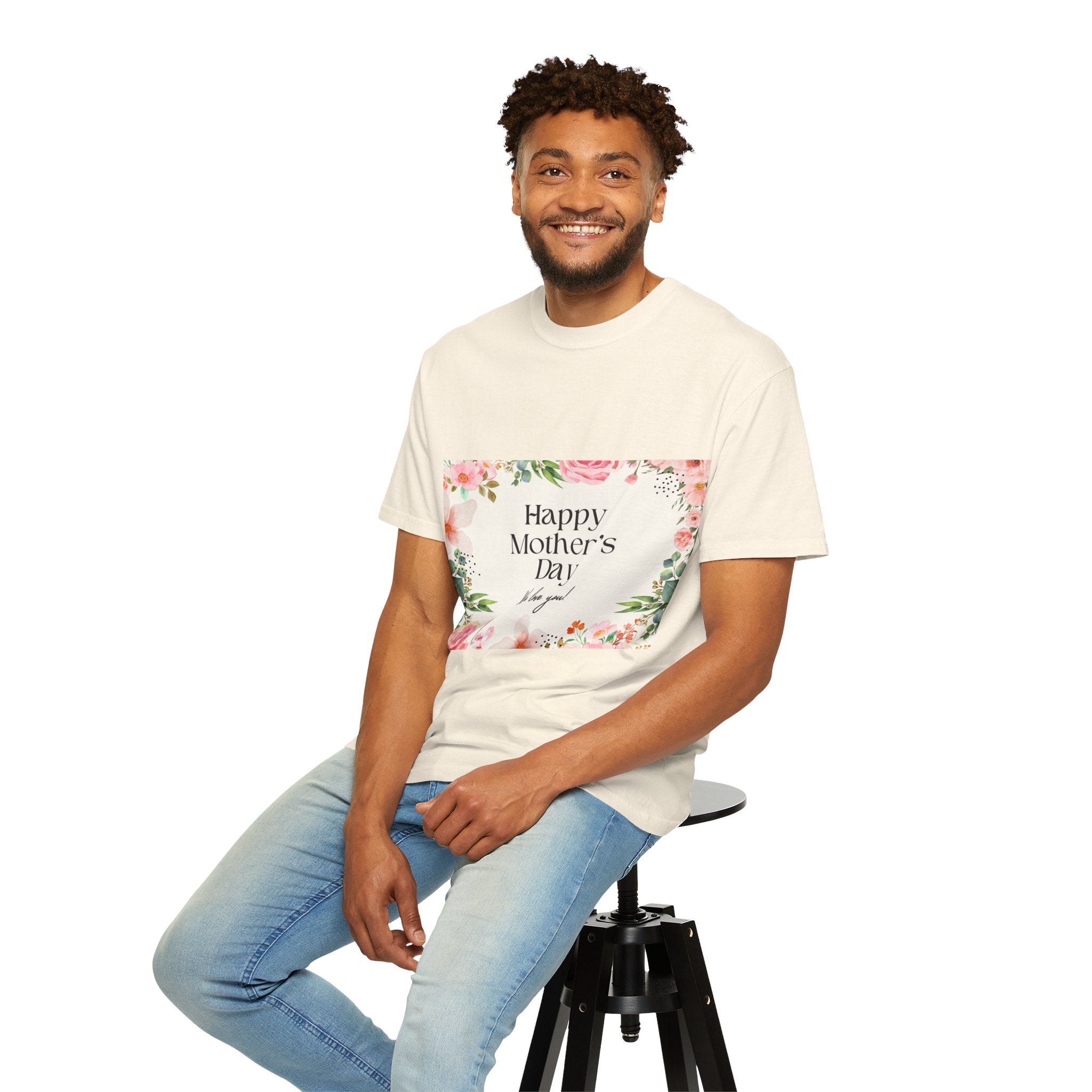 Mother’s Day Floral T-Shirt — "Happy Mother’s Day, We Love You"