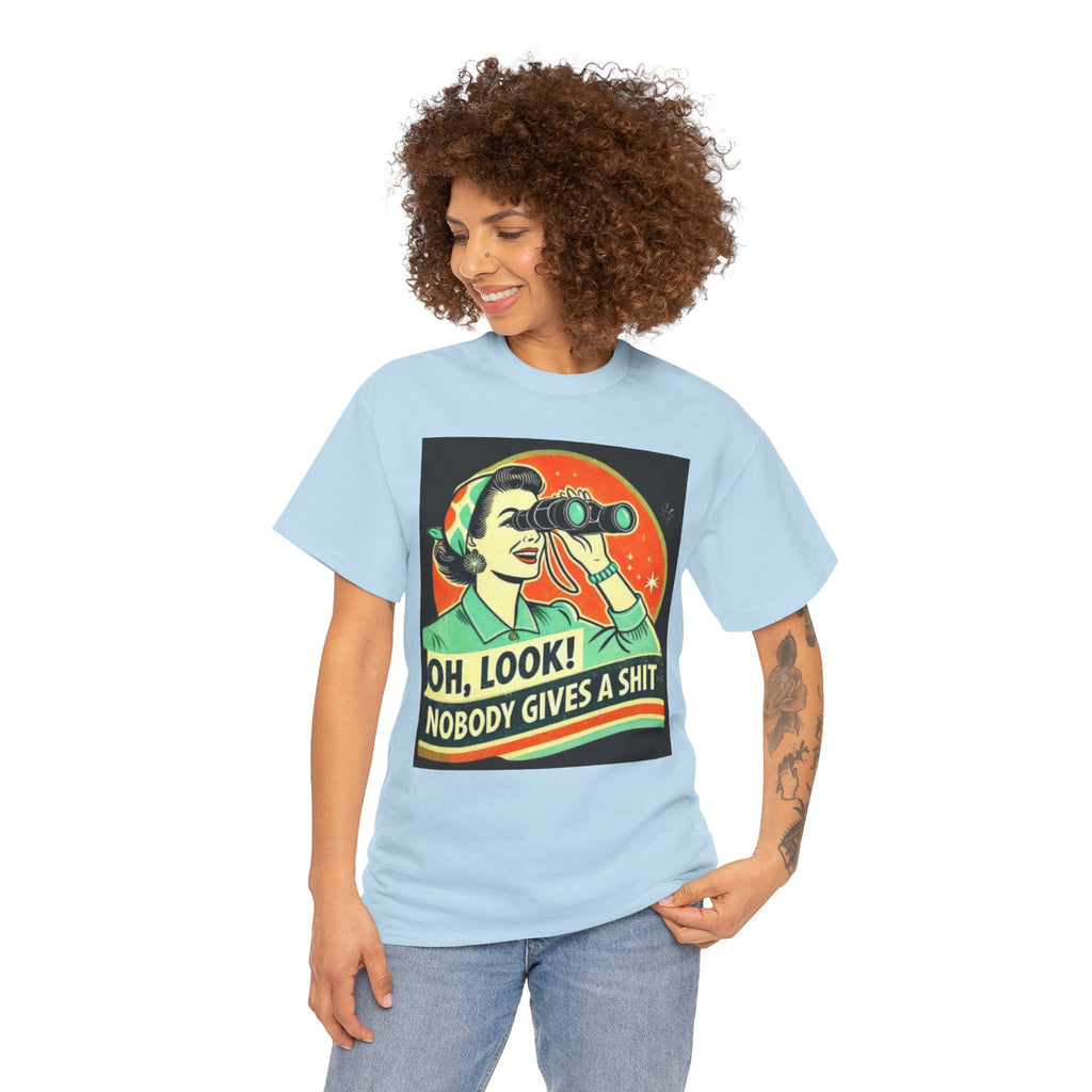 Graphic Tee — "Oh, Look! Nobody Gives a Shit" Retro Binoculars Design