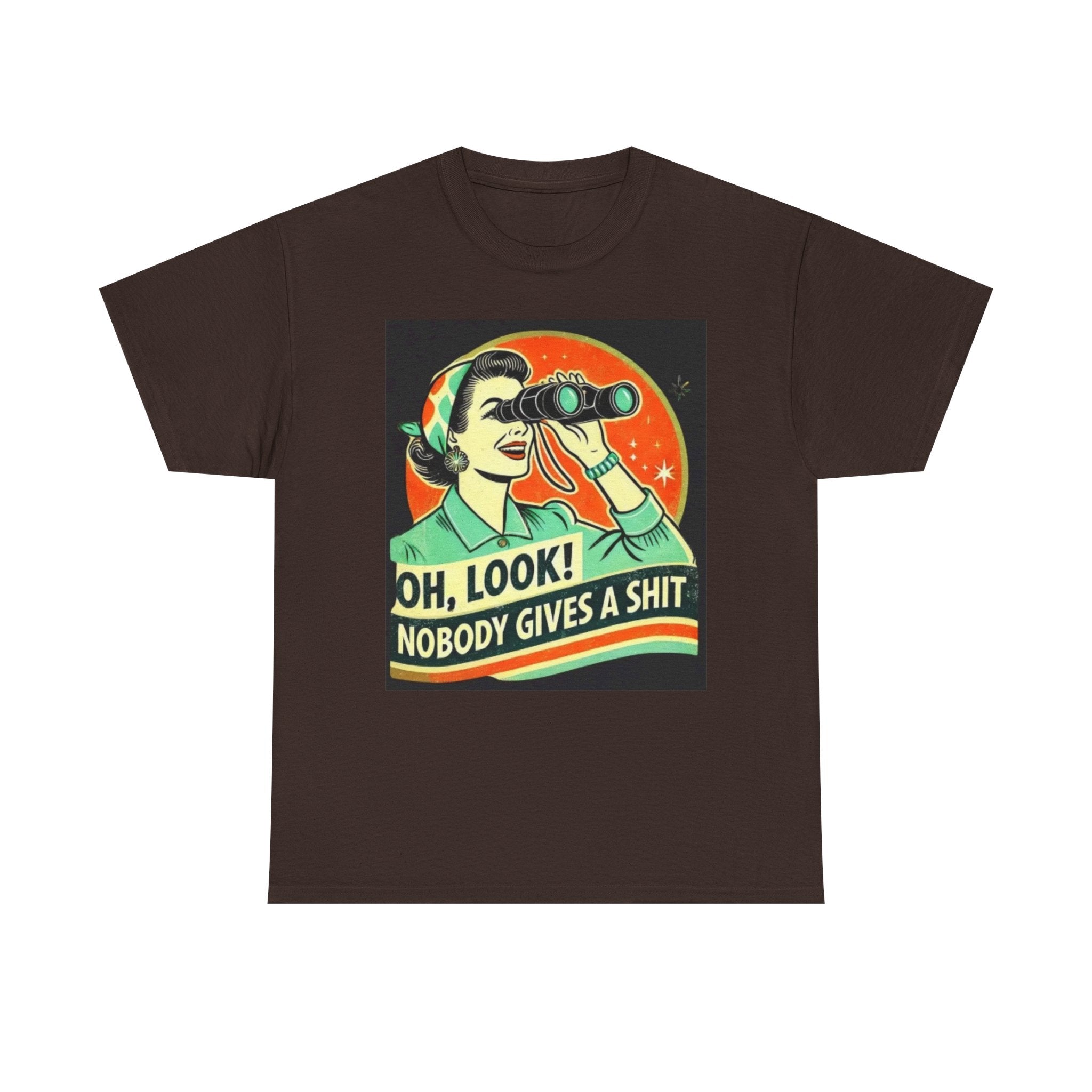 Graphic Tee — "Oh, Look! Nobody Gives a Shit" Retro Binoculars Design