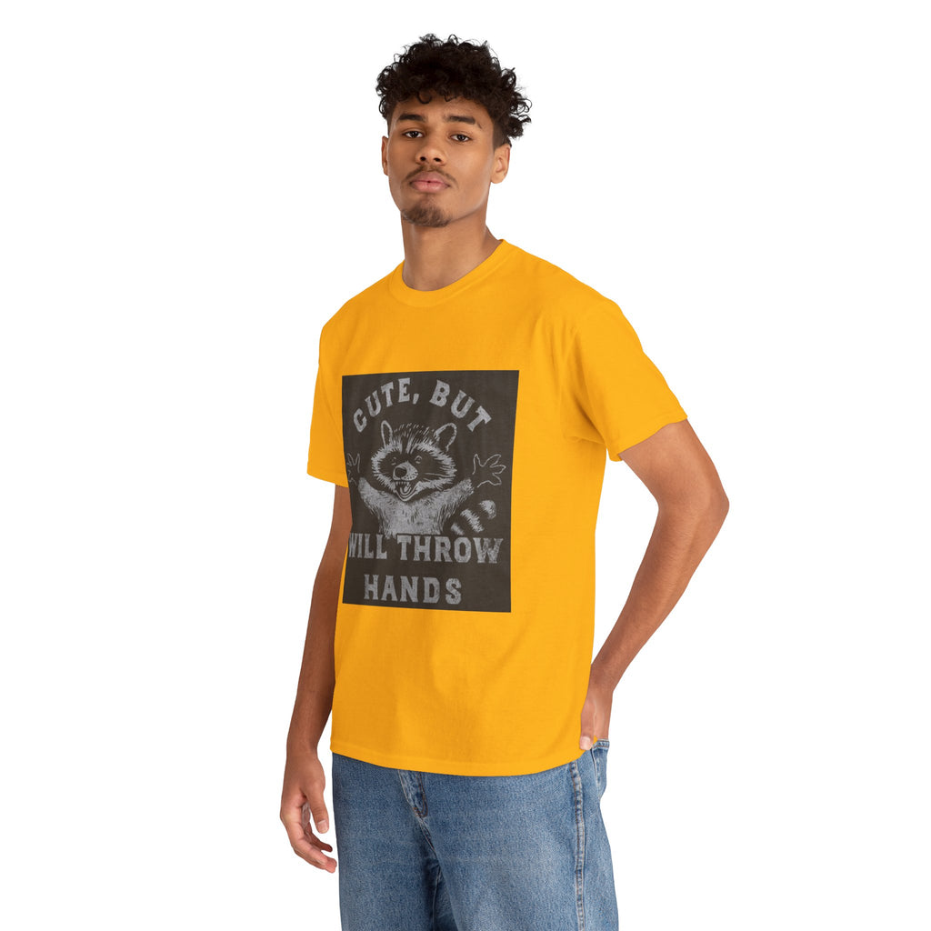 Cute But Will Throw Hands Raccoon T-Shirt