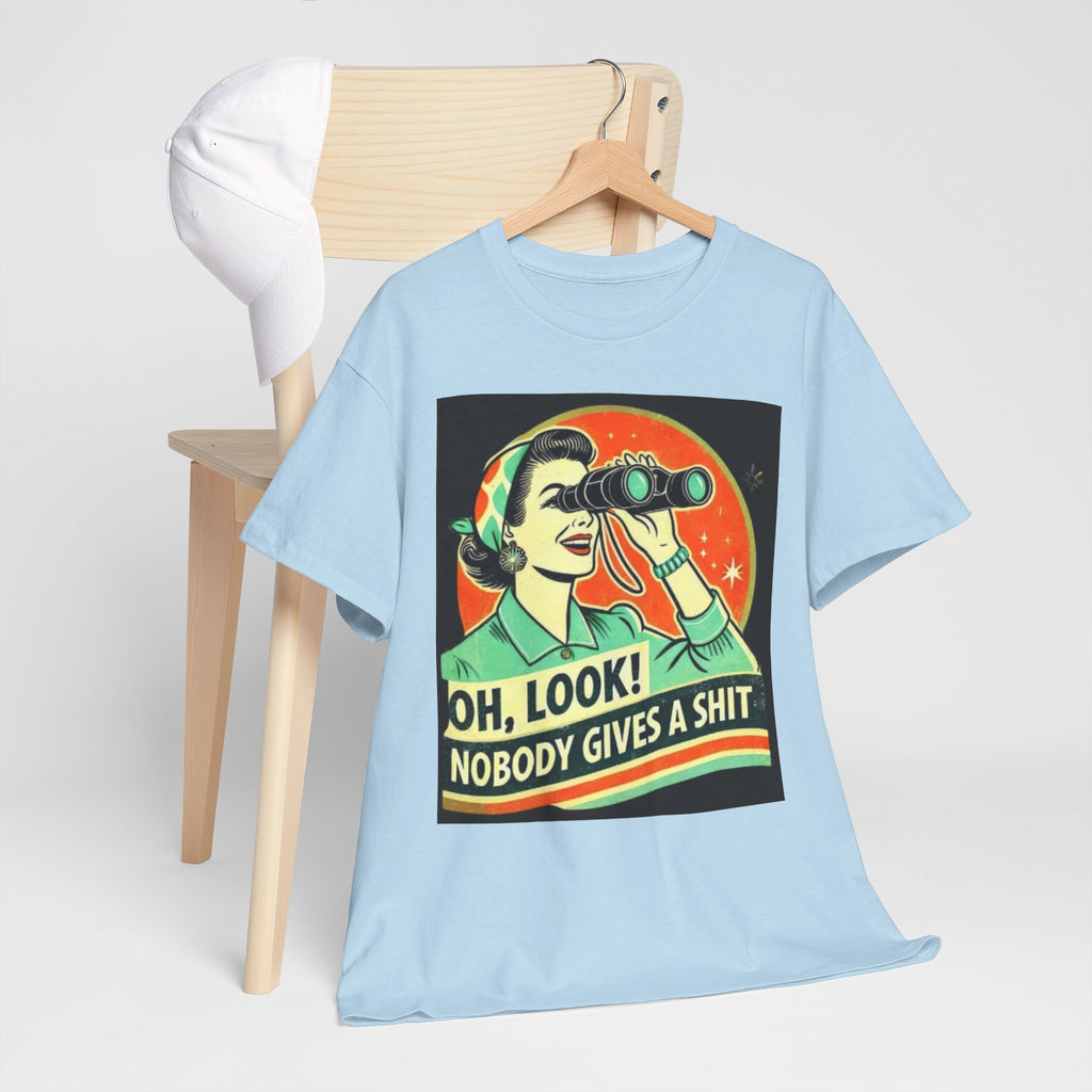 Graphic Tee — "Oh, Look! Nobody Gives a Shit" Retro Binoculars Design
