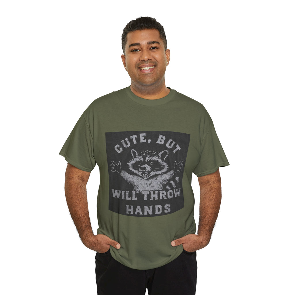 Cute But Will Throw Hands Raccoon T-Shirt