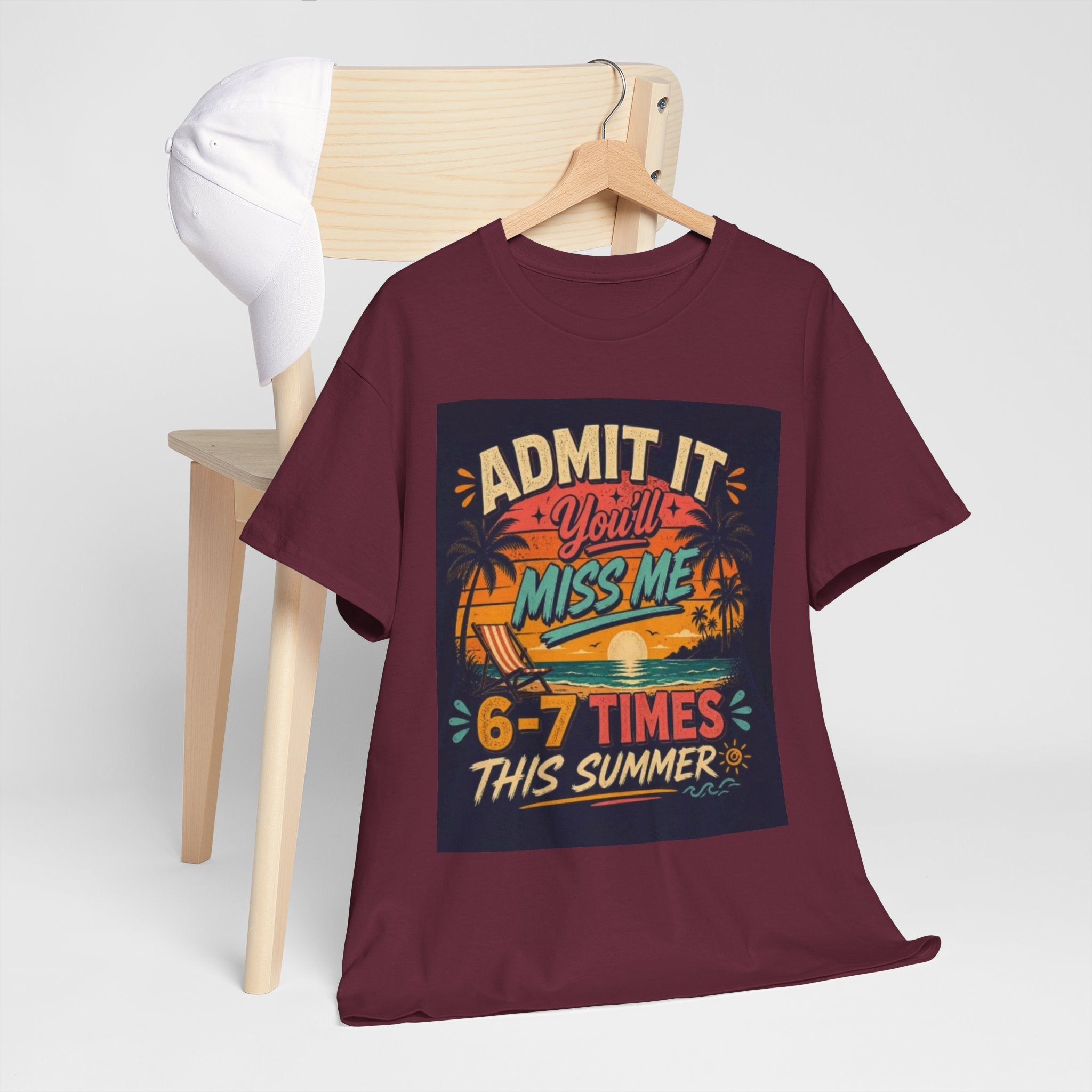 Summer Vacation Tee — "Admit It You'll Miss Me 6-7 Times This Summer" Graphic T-Shirt