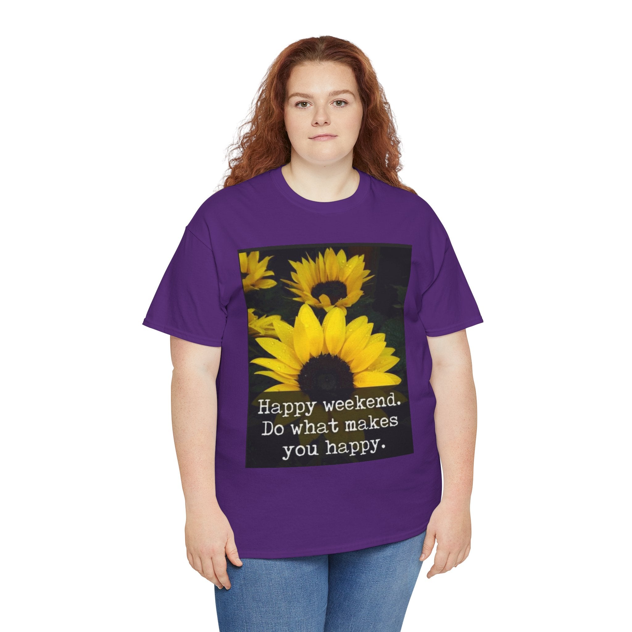 Sunflower 'Happy Weekend. Do what makes you happy.' T-Shirt