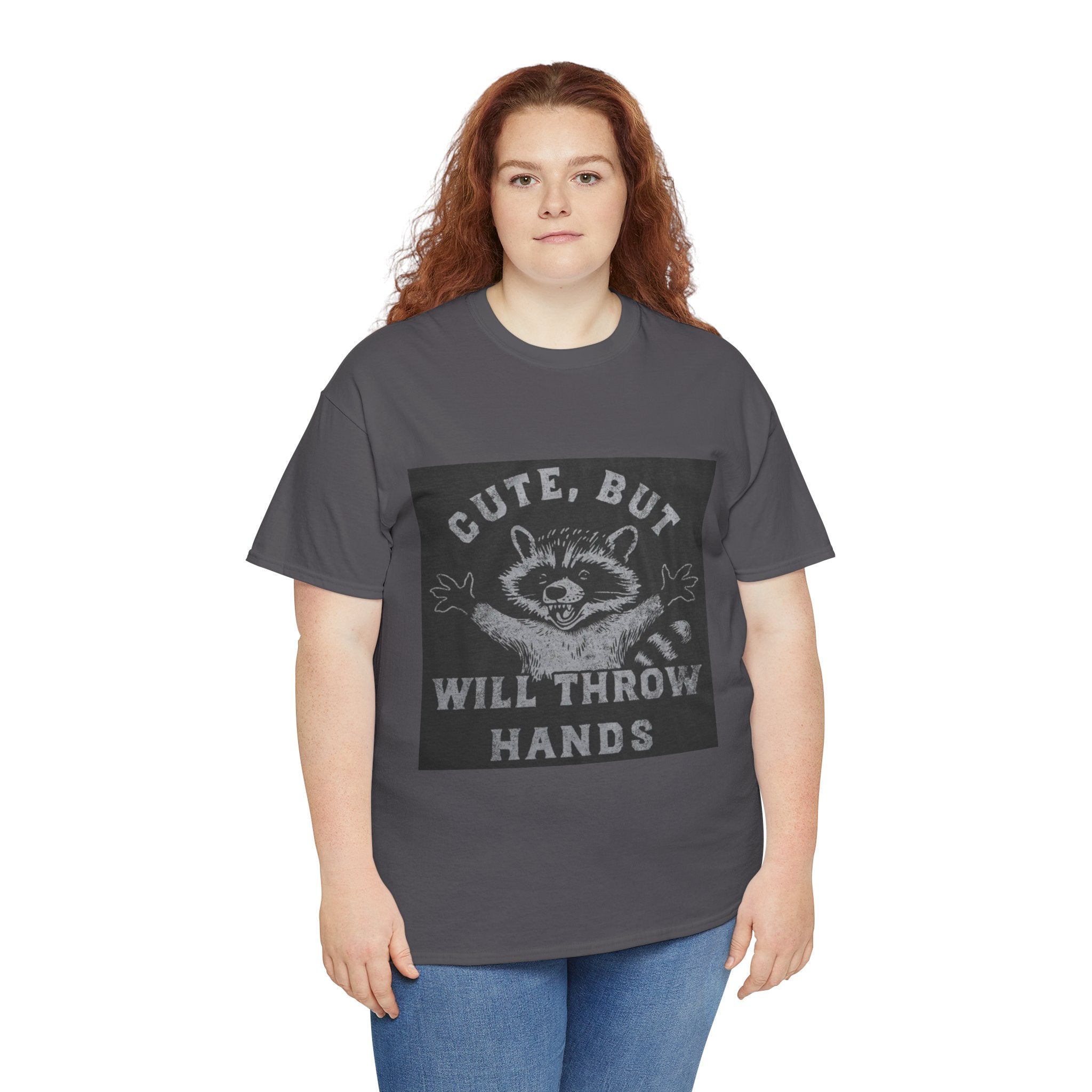 Cute But Will Throw Hands Raccoon T-Shirt