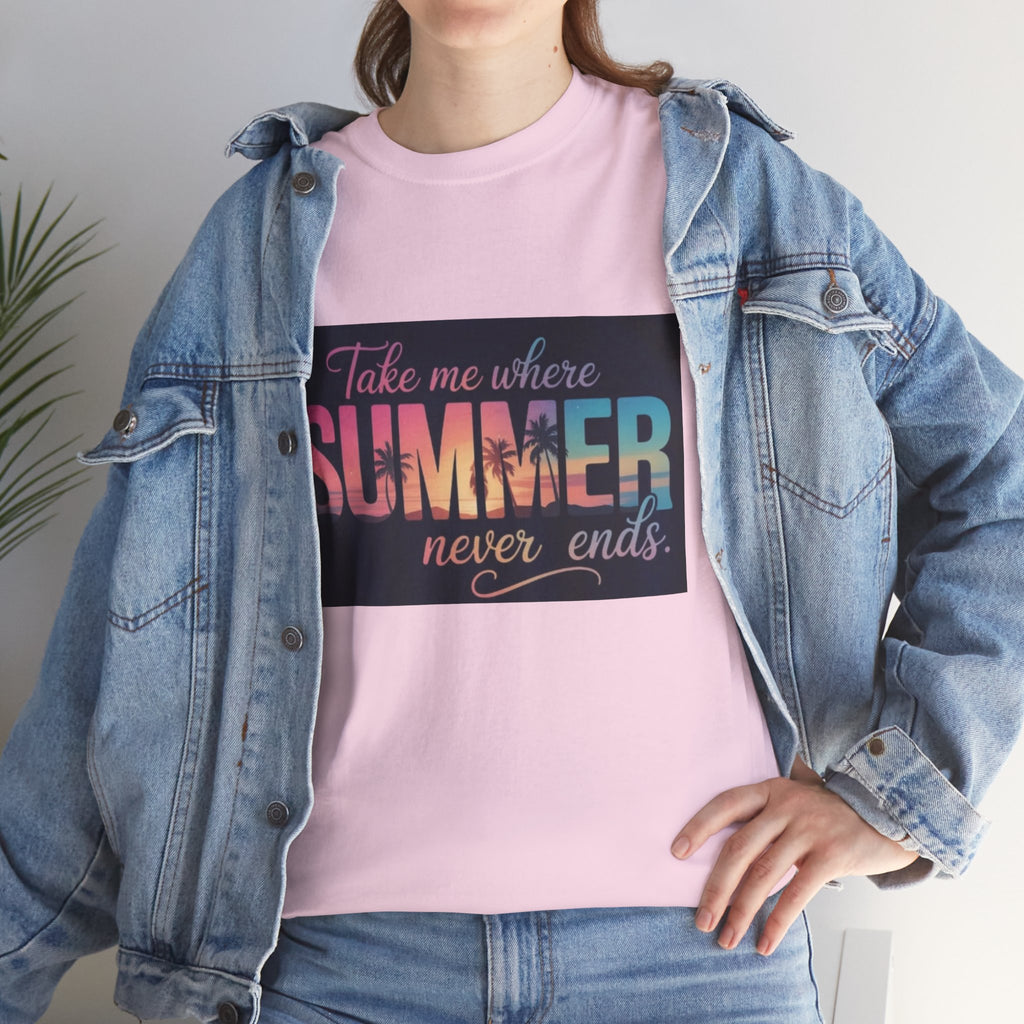 T-Shirt — "Take Me Where Summer Never Ends" Retro Beach Vibes