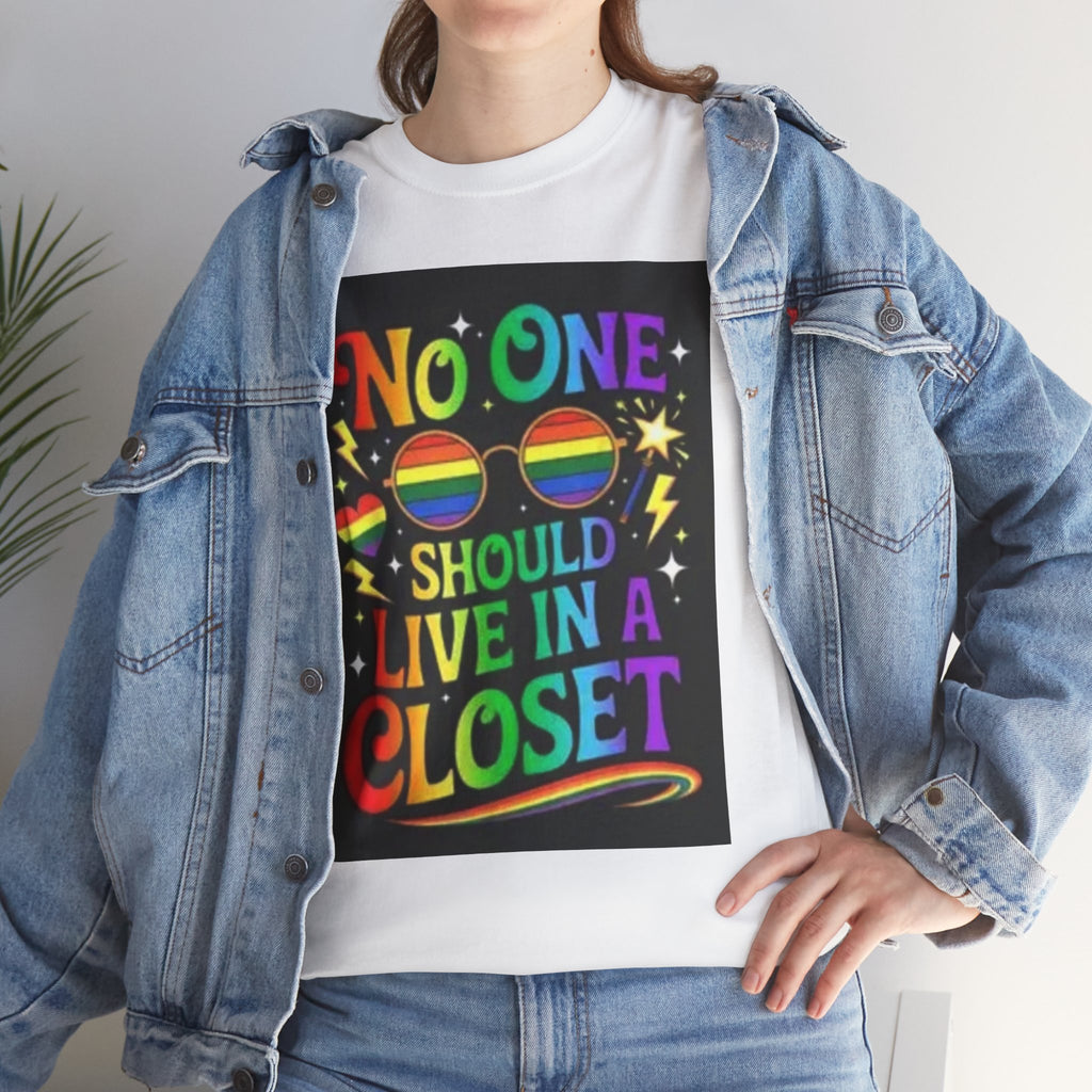 T‑Shirt — "No One Should Live in a Closet" Rainbow Pride Tee