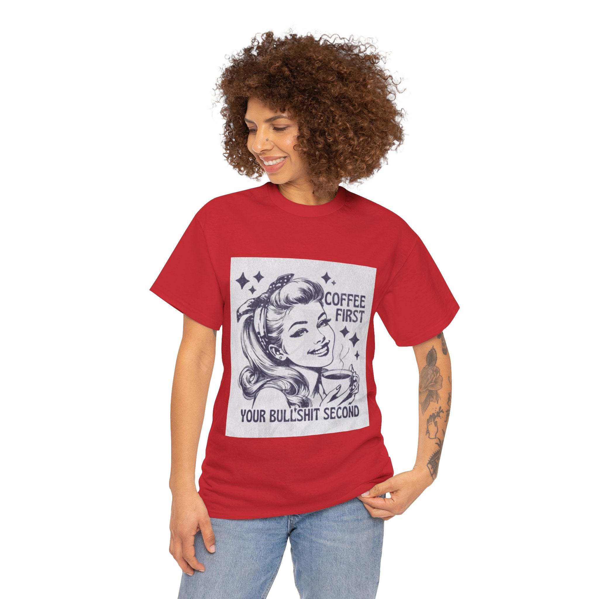 Coffee First Tee — “Coffee First, Your Bullshit Second” Retro Women’s Graphic T‑Shirt
