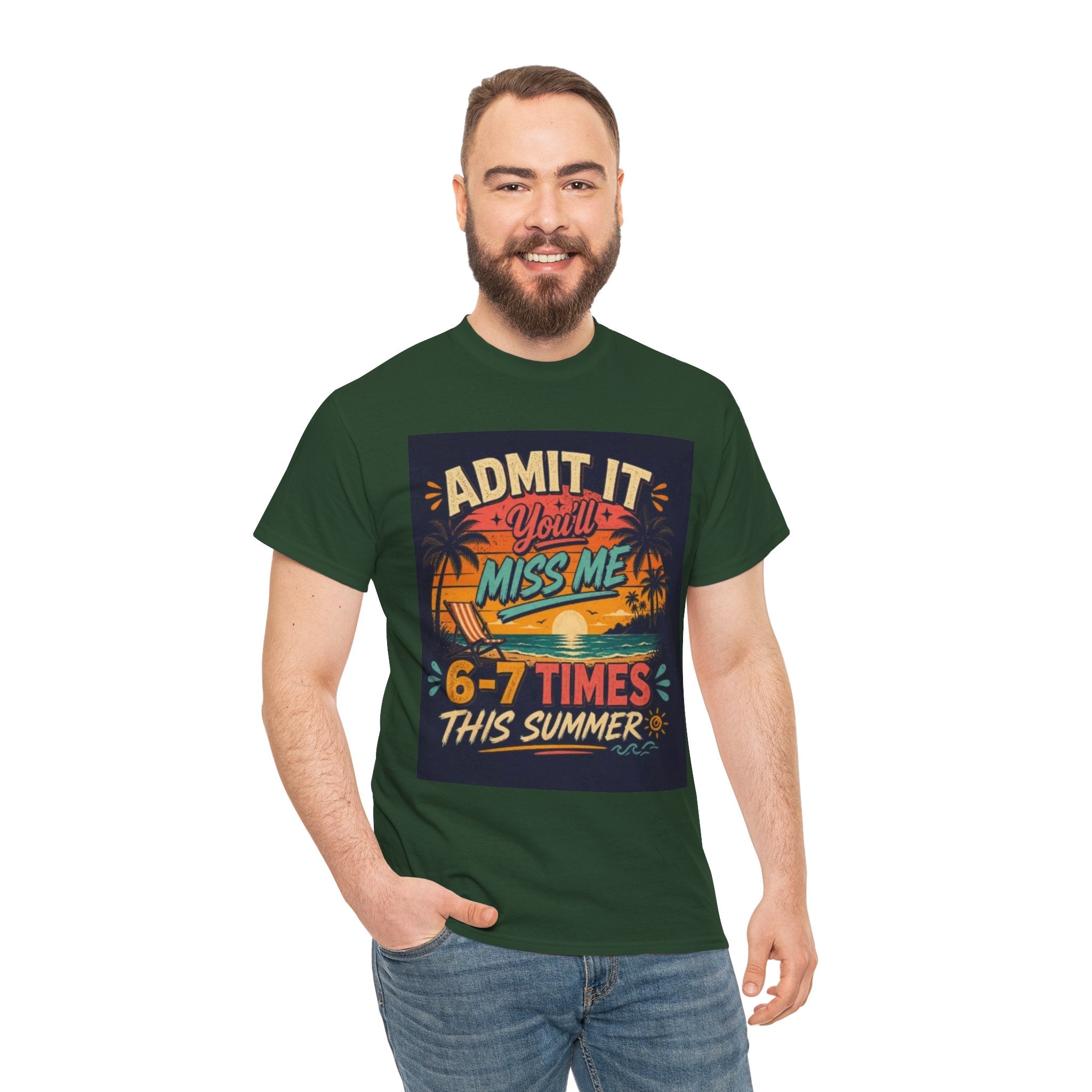 Summer Vacation Tee — "Admit It You'll Miss Me 6-7 Times This Summer" Graphic T-Shirt