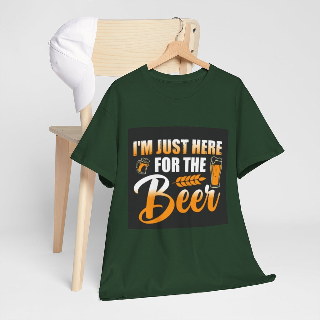 I'm Just Here for the Beer T-Shirt — Funny Beer Drinking Tee for Parties & Oktoberfest