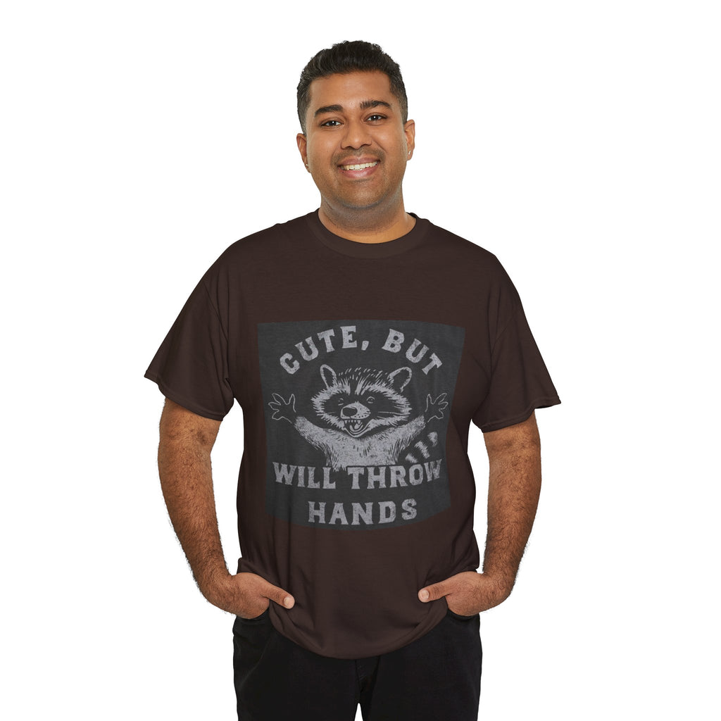 Cute But Will Throw Hands Raccoon T-Shirt