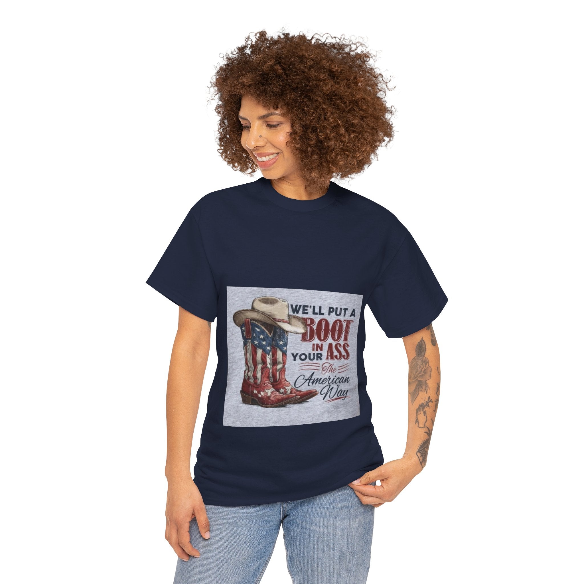 Graphic Tee - "We'll Put a Boot in Your Ass" Patriotic Cowboy Boots T-Shirt