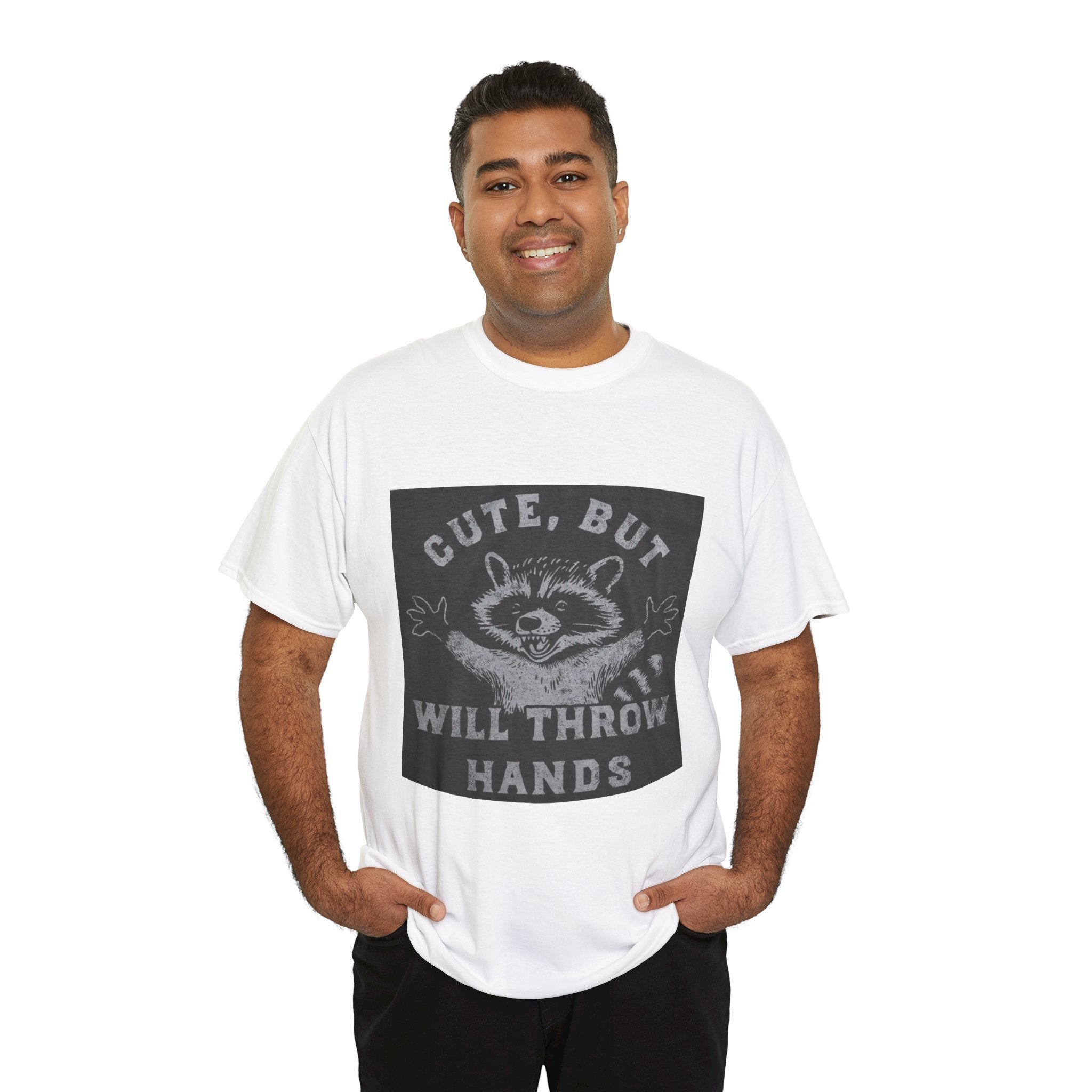 Cute But Will Throw Hands Raccoon T-Shirt