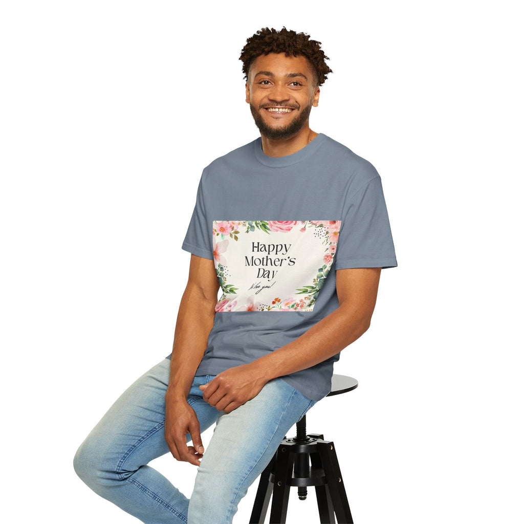Mother’s Day Floral T-Shirt — "Happy Mother’s Day, We Love You"