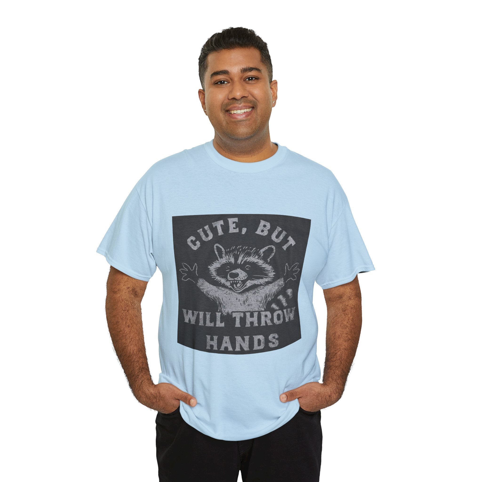 Cute But Will Throw Hands Raccoon T-Shirt