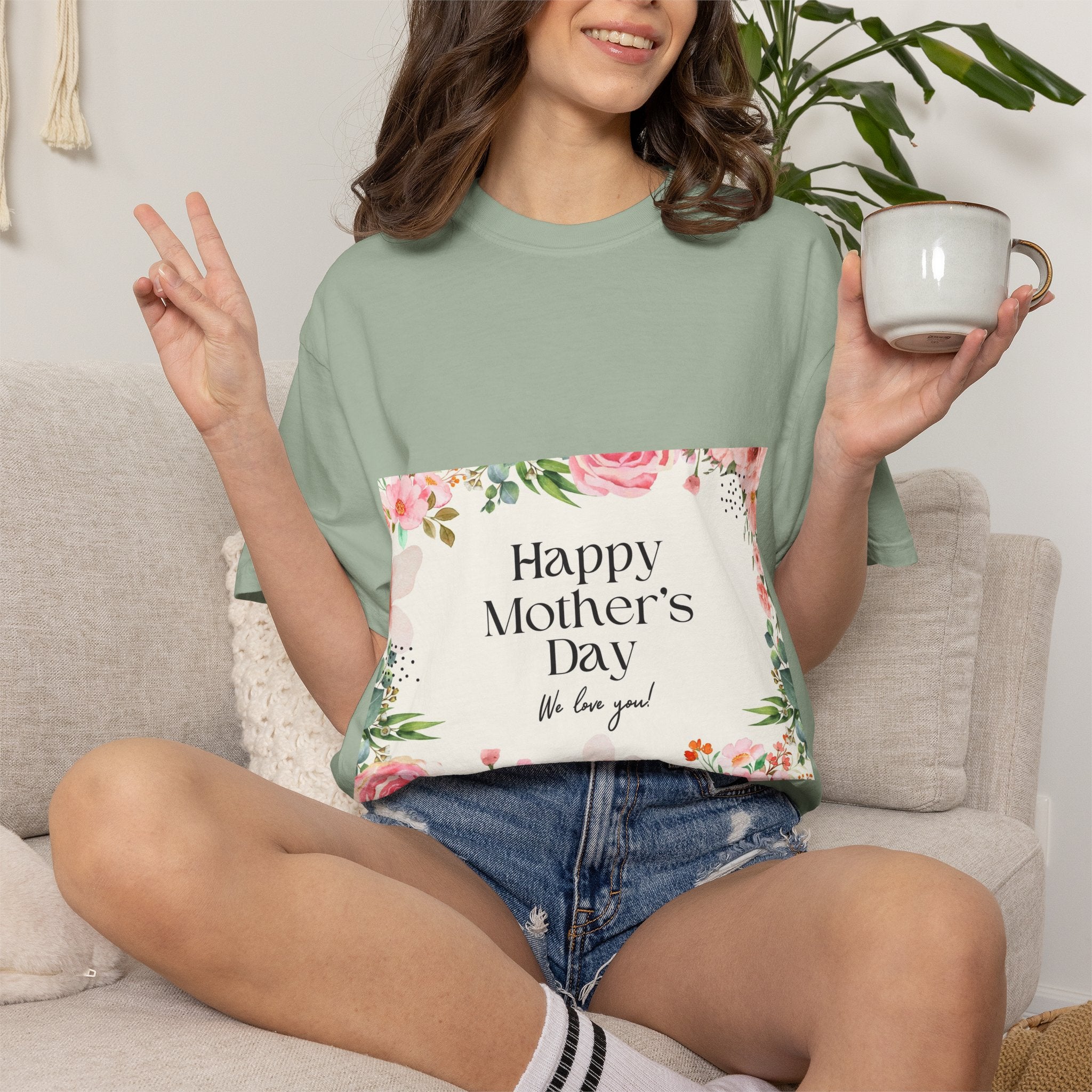 Mother’s Day Floral T-Shirt — "Happy Mother’s Day, We Love You"