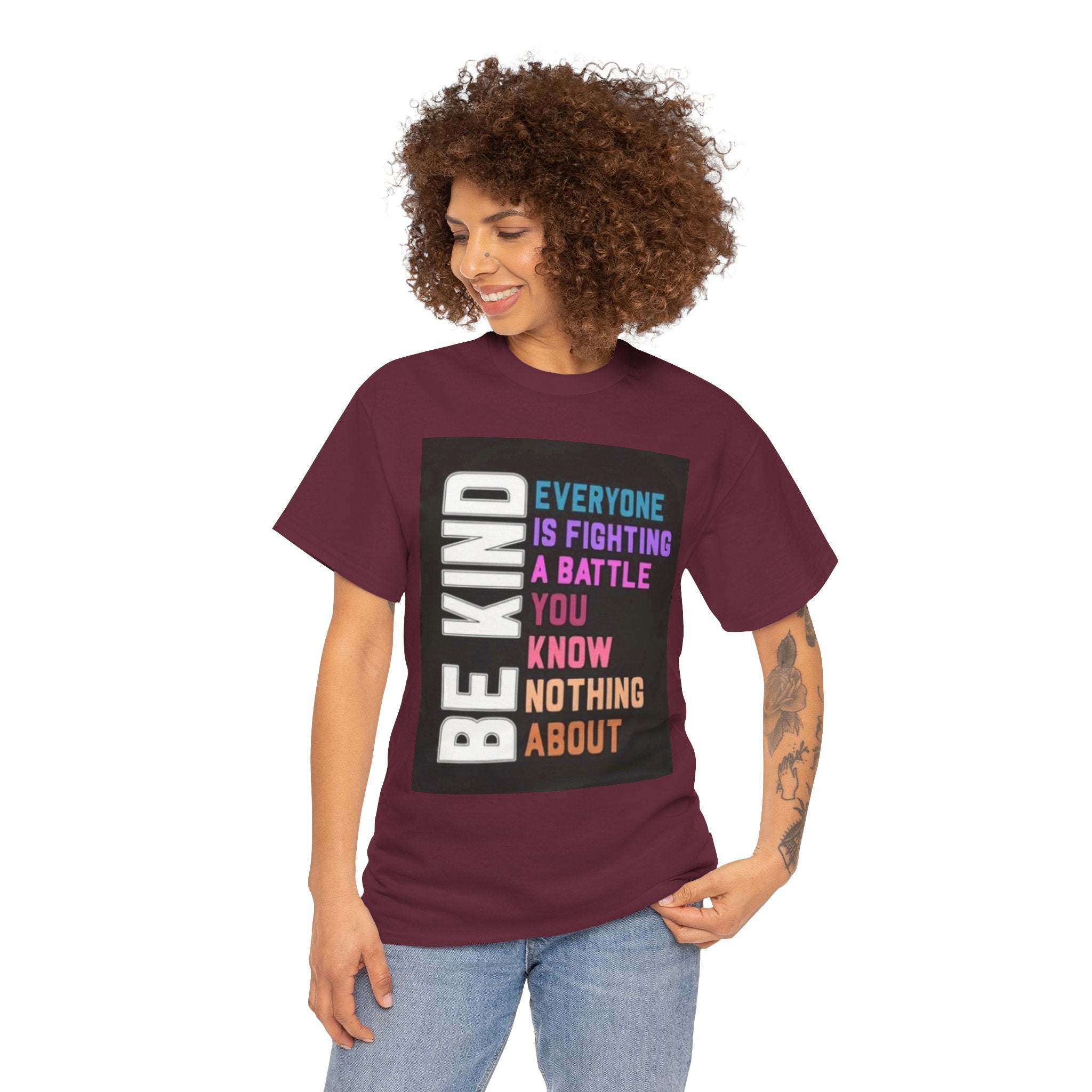 Be Kind Tee — "Everyone Is Fighting A Battle You Know Nothing About" Inspirational Mental Health Shirt